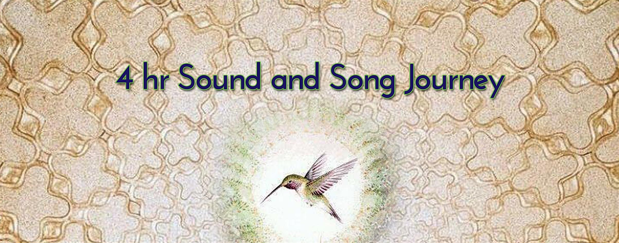 4 hr Sound and Song Journey
