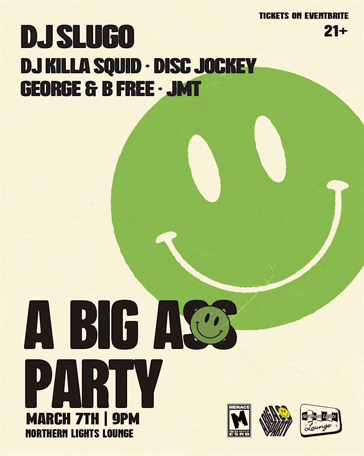 A BIG A** PARTY w/ DJ SLUGO, DISC JOCKEY GEORGE, DJ KILLA SQUID & MORE