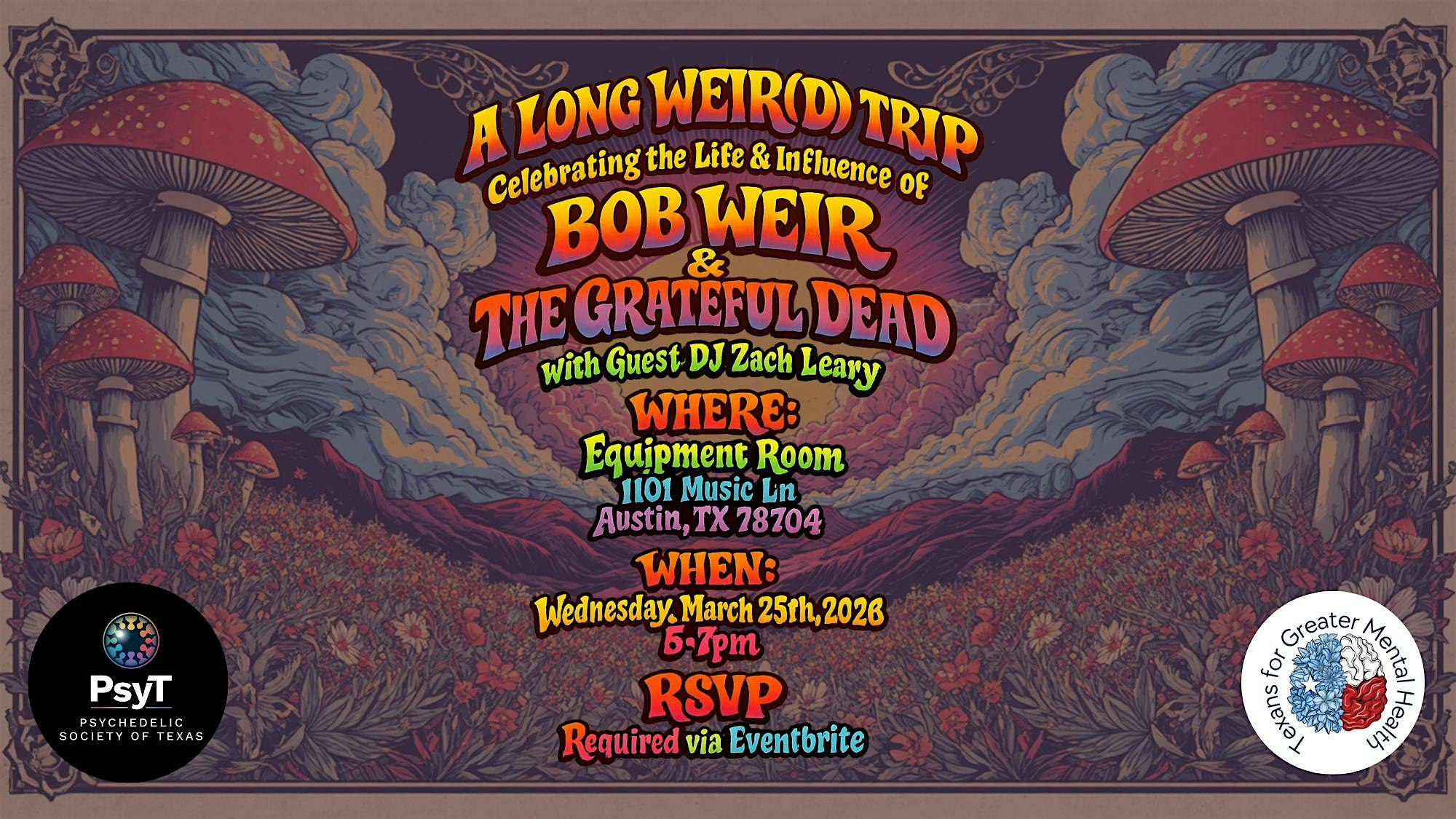 A Long Weir(d) Trip: Celebrating Bob Weir & The Grateful Dead w/Zach Leary
