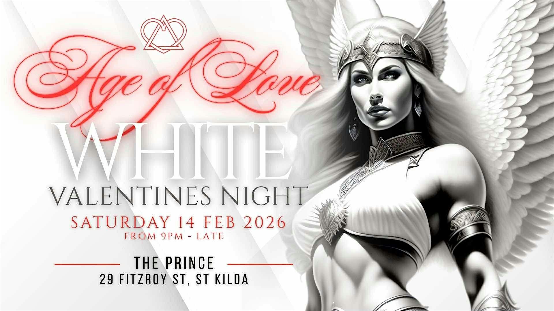 “Age Of Love” ❤️  "Valentine White Night"