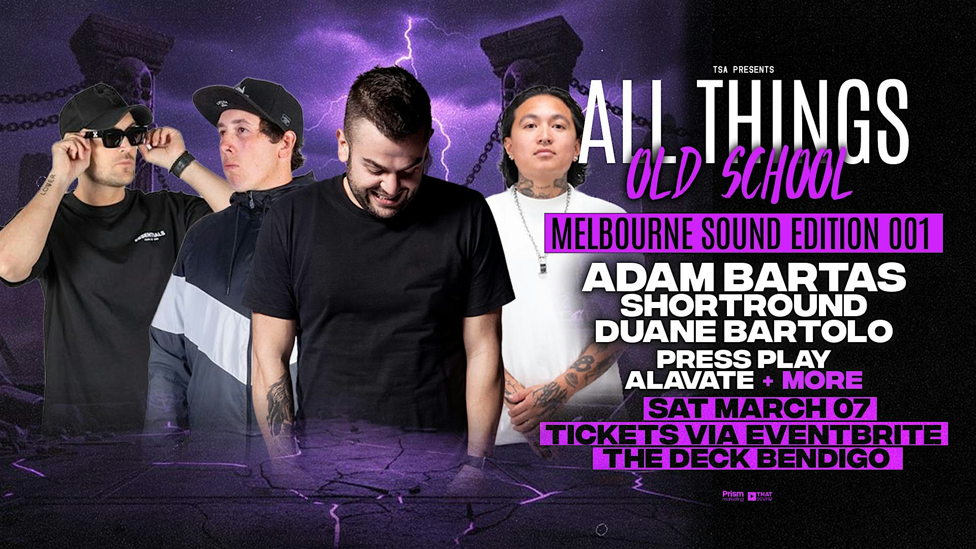 ALL THINGS OLD SCHOOL [BENDIGO] — MELBOURNE SOUND EDITION 001