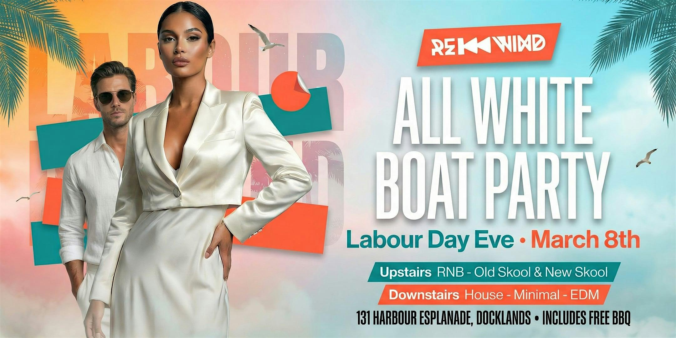 ALL WHITE Boat Party (Labour Day Eve)