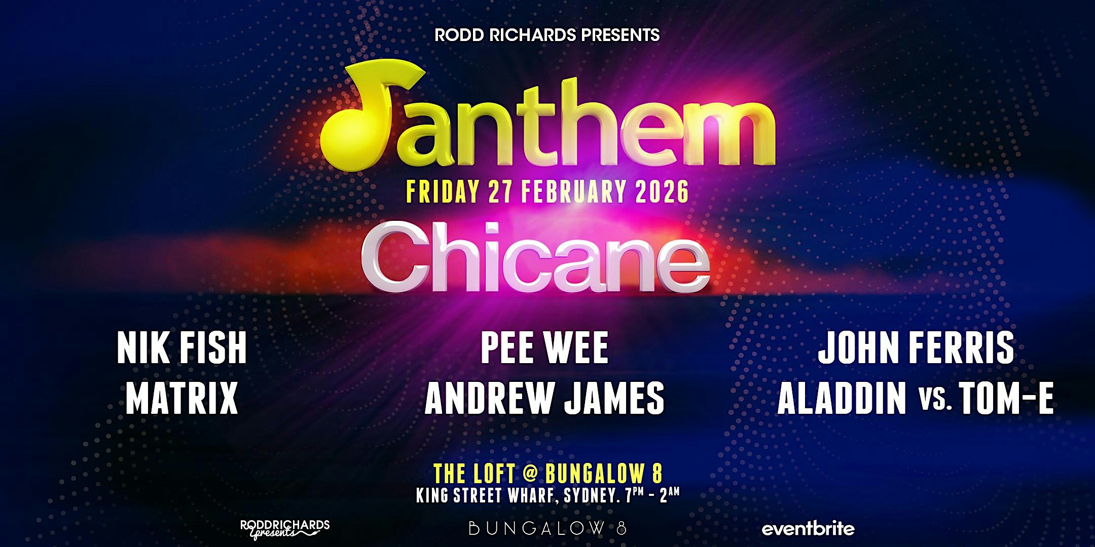 Anthem ft. CHICANE  - Bungalow 8 (Sydney)