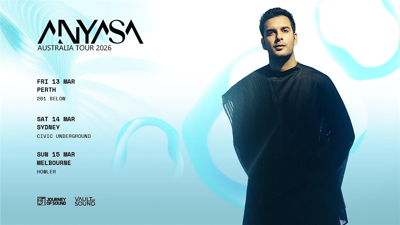 Anyasa (Anjunadeep / Diynamic) – Sydney 2026