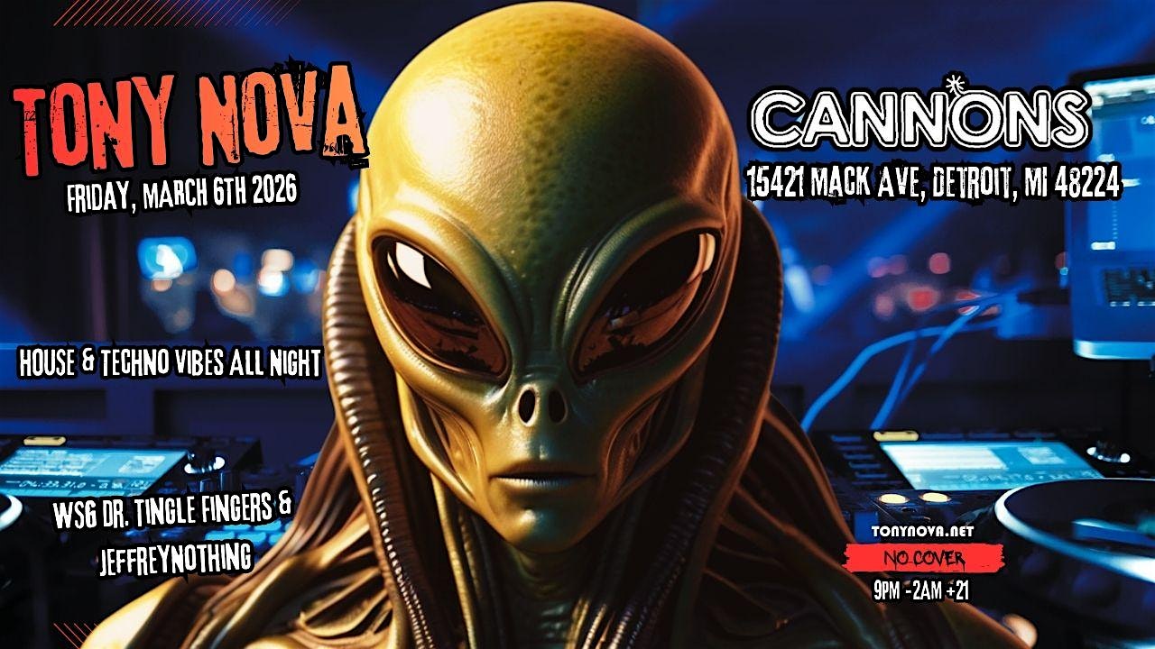 Authentic Detroit: Tony Nova Live @ Cannons | Underground House & Techno