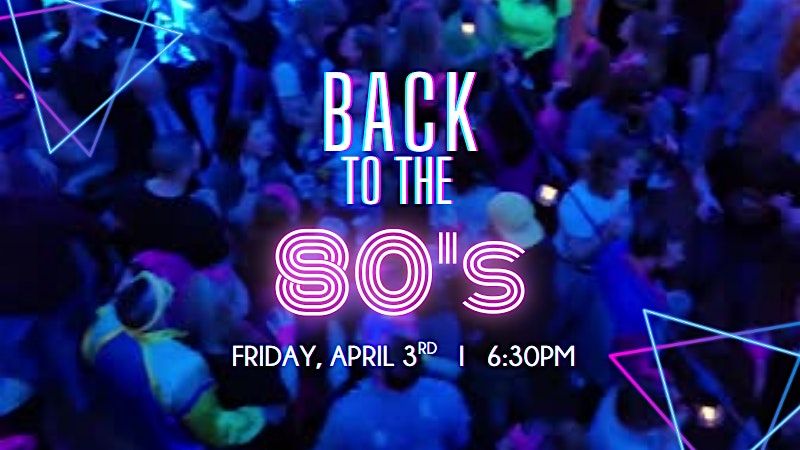 Back to the 80s Party!