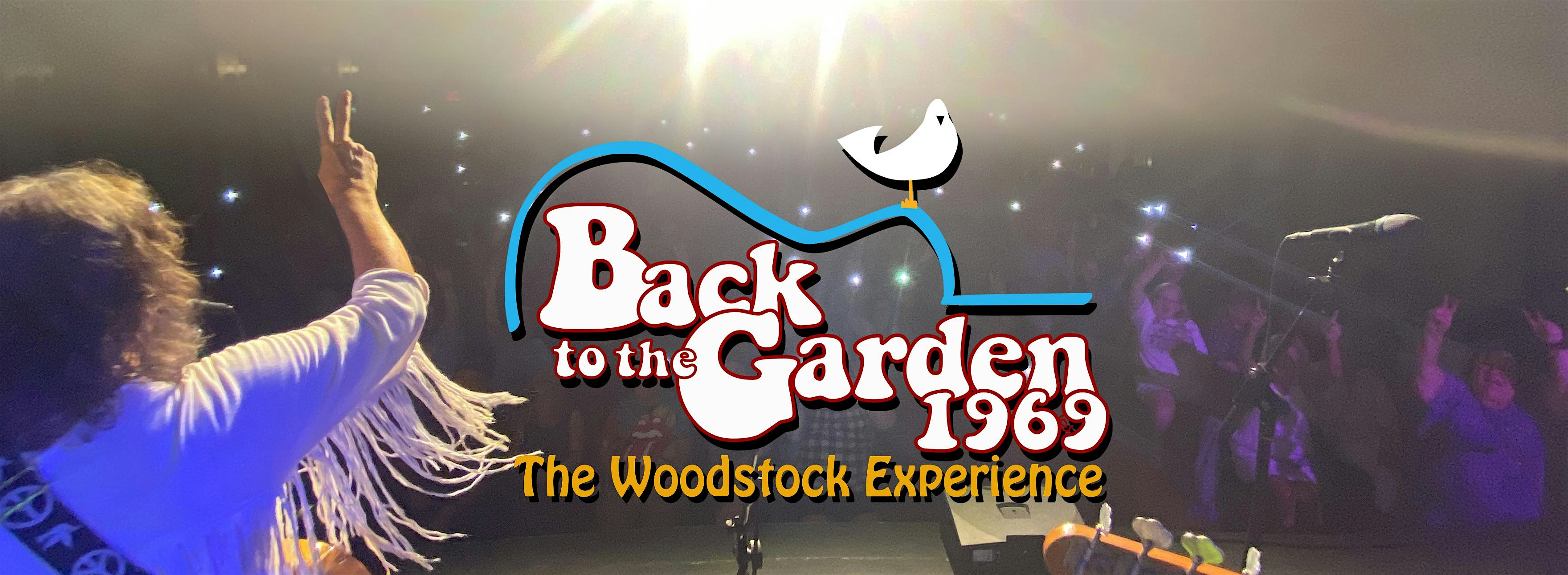 Back To The Garden 1969 - A Woodstock Tribute Show
