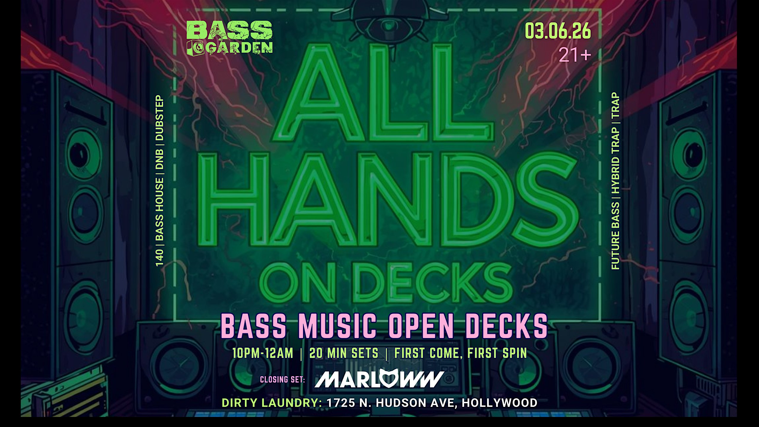 Bass Garden presents: ALL HANDS ON DECKS (bass open decks)