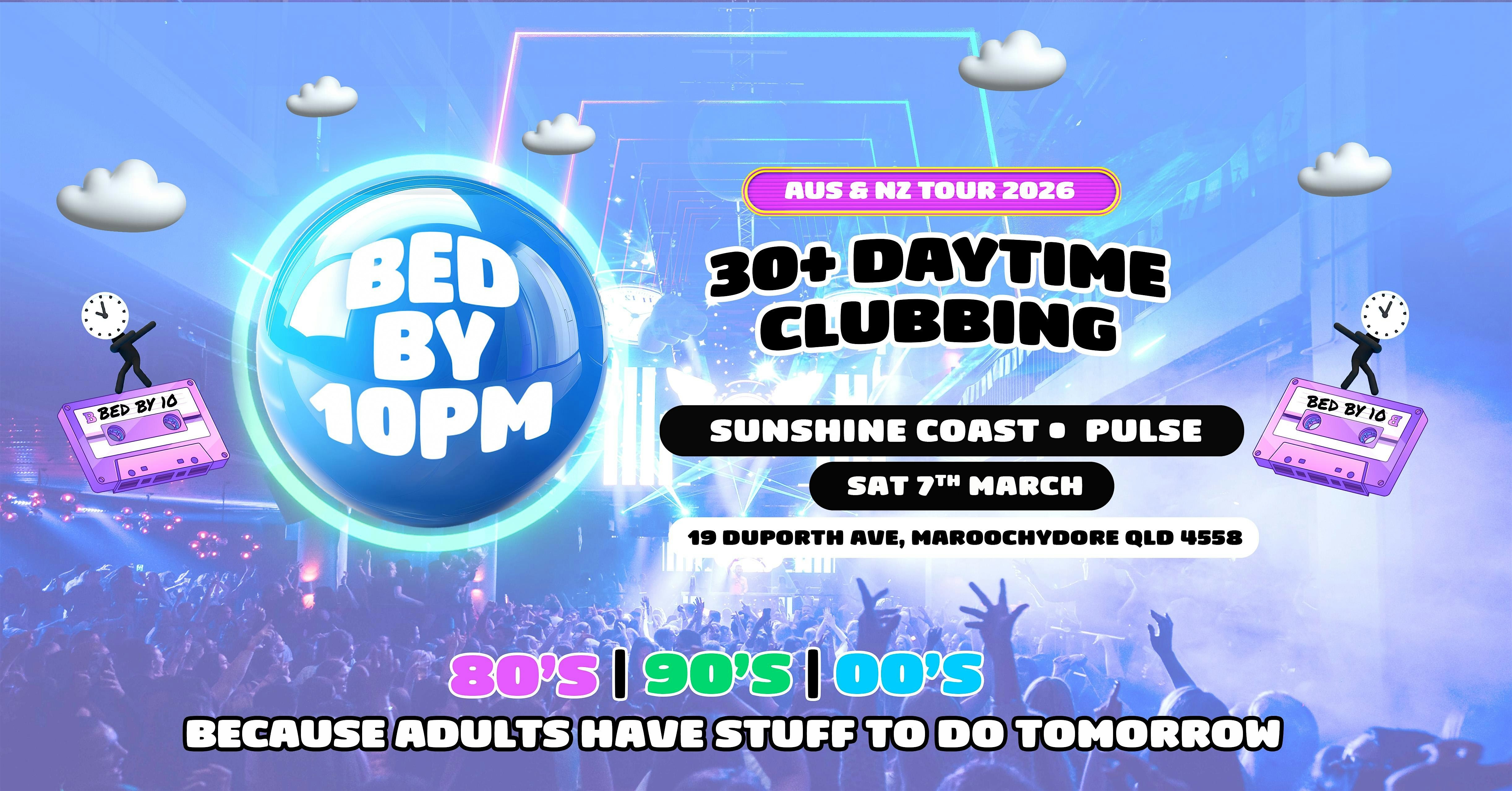 Bed By 10pm Is Coming To Sunshine Coast!