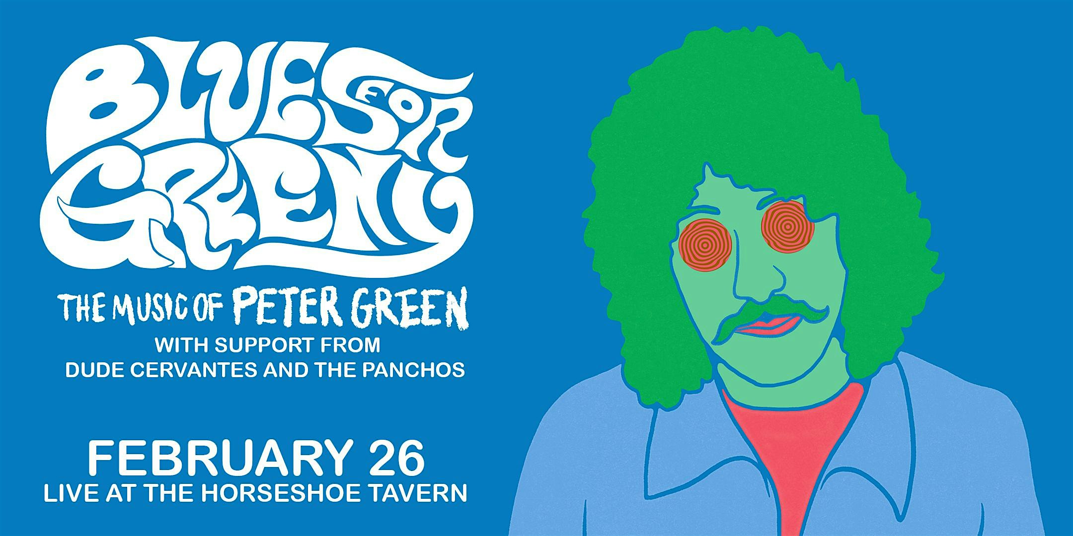 Blues For Greeny - The Music of Peter Green LIVE in Toronto!