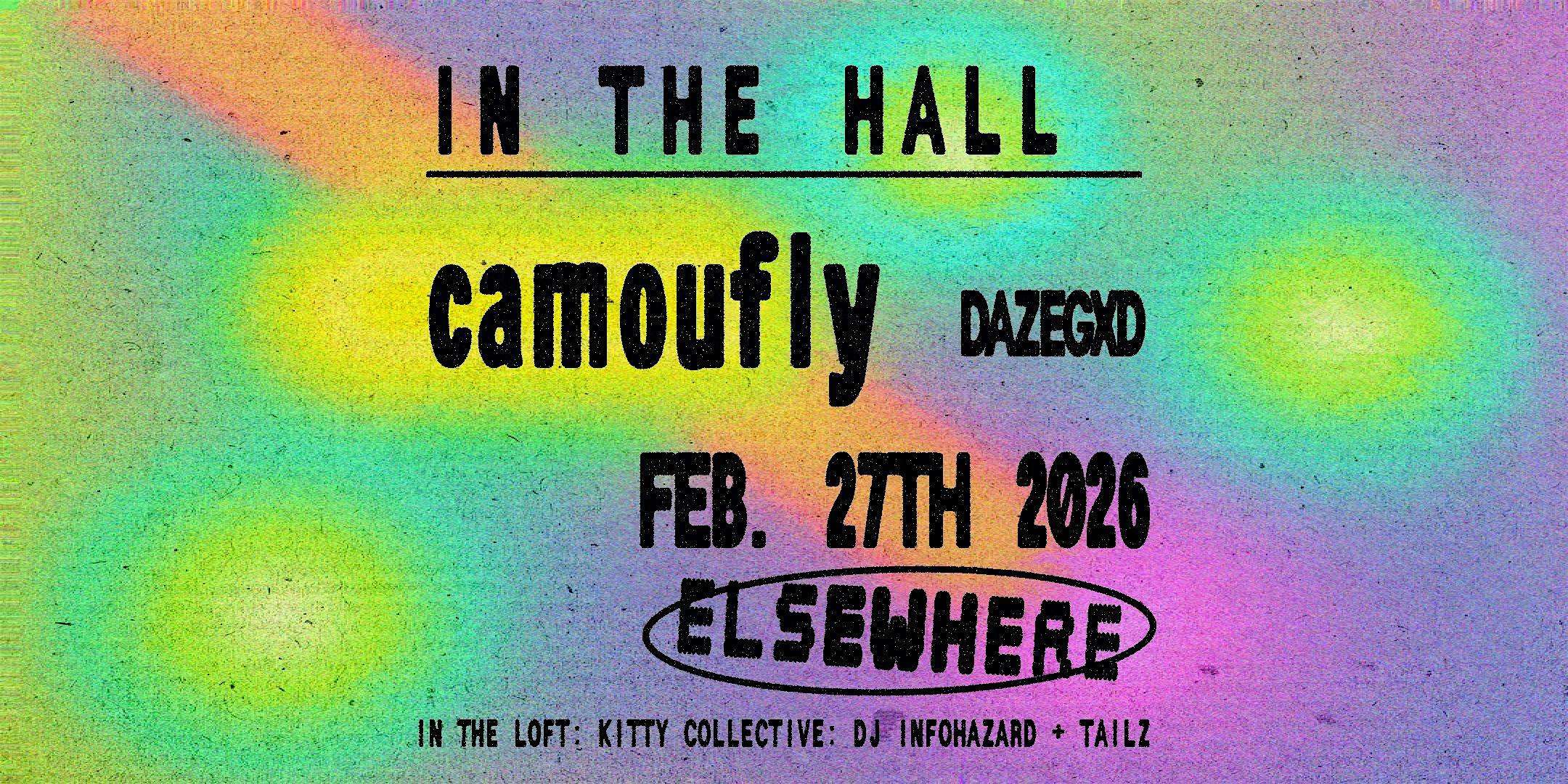 camoufly, Dazegxd, Kitty Collective: DJ Infohazard + Taliz