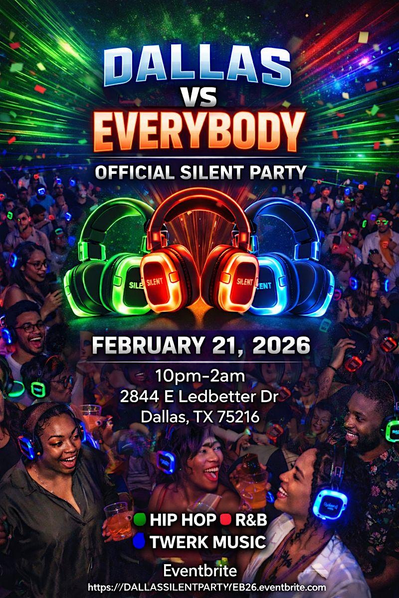 DALLAS VS EVERYBODY OFFICIAL SILENT PARTY