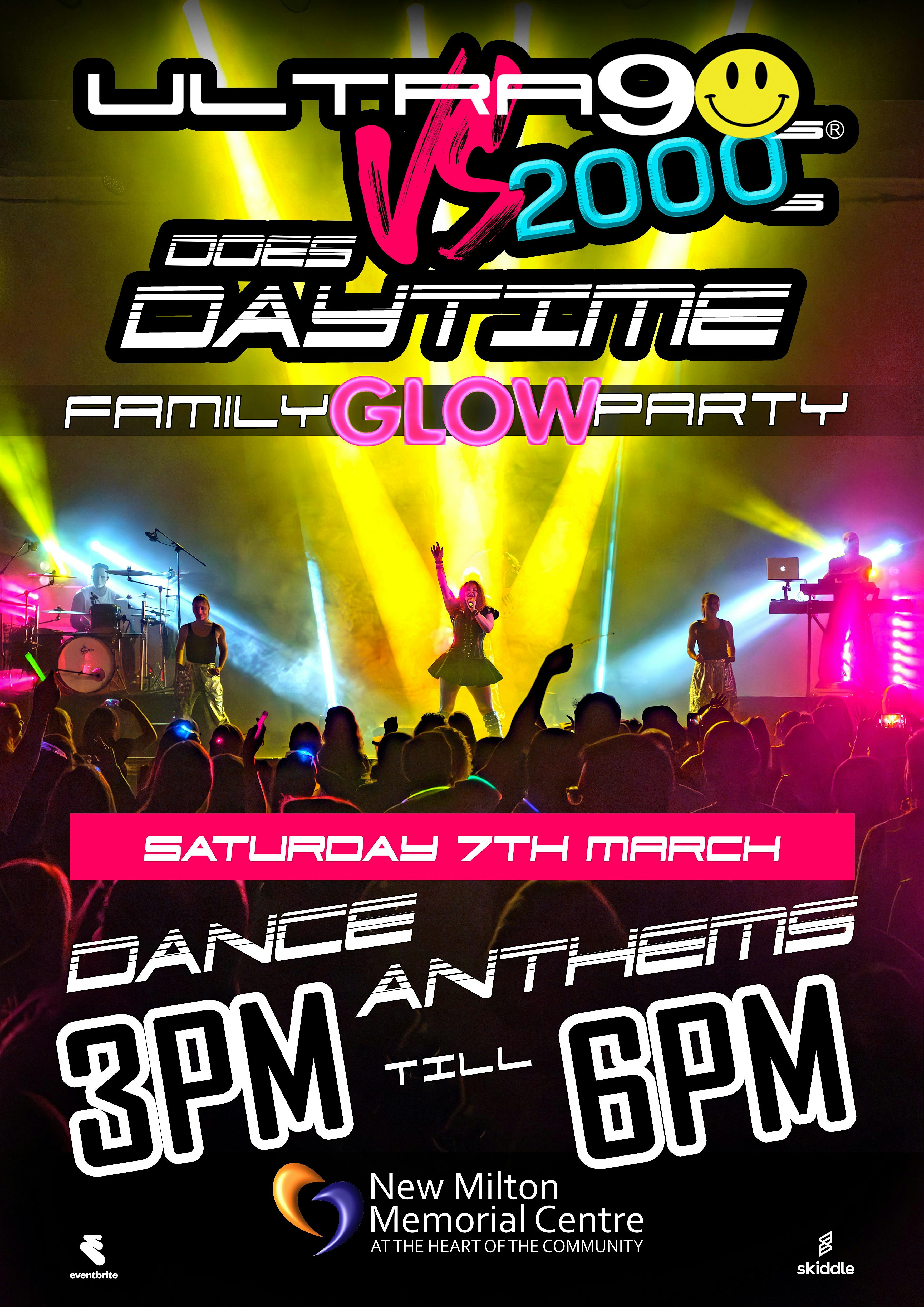 DAYTIME DANCE ANTHEMS - FAMILY GLOW PARTY - New Milton
