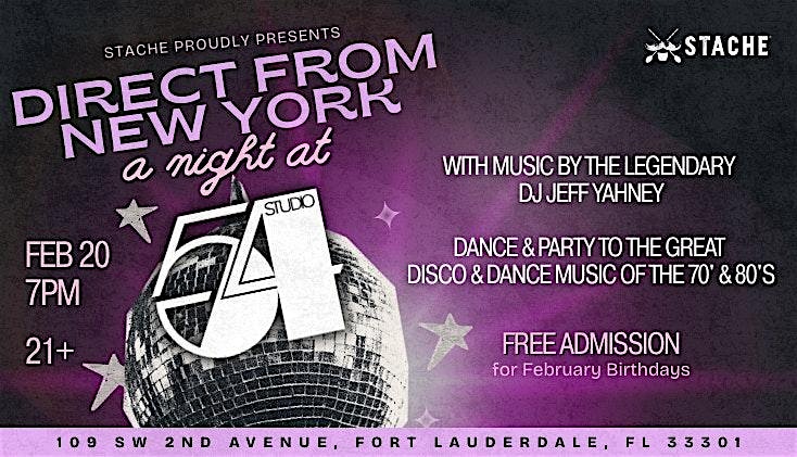 Direct from N.Y.  A Night At Studio 54 @ STACHE in FTL with DJ Jeff Yahney