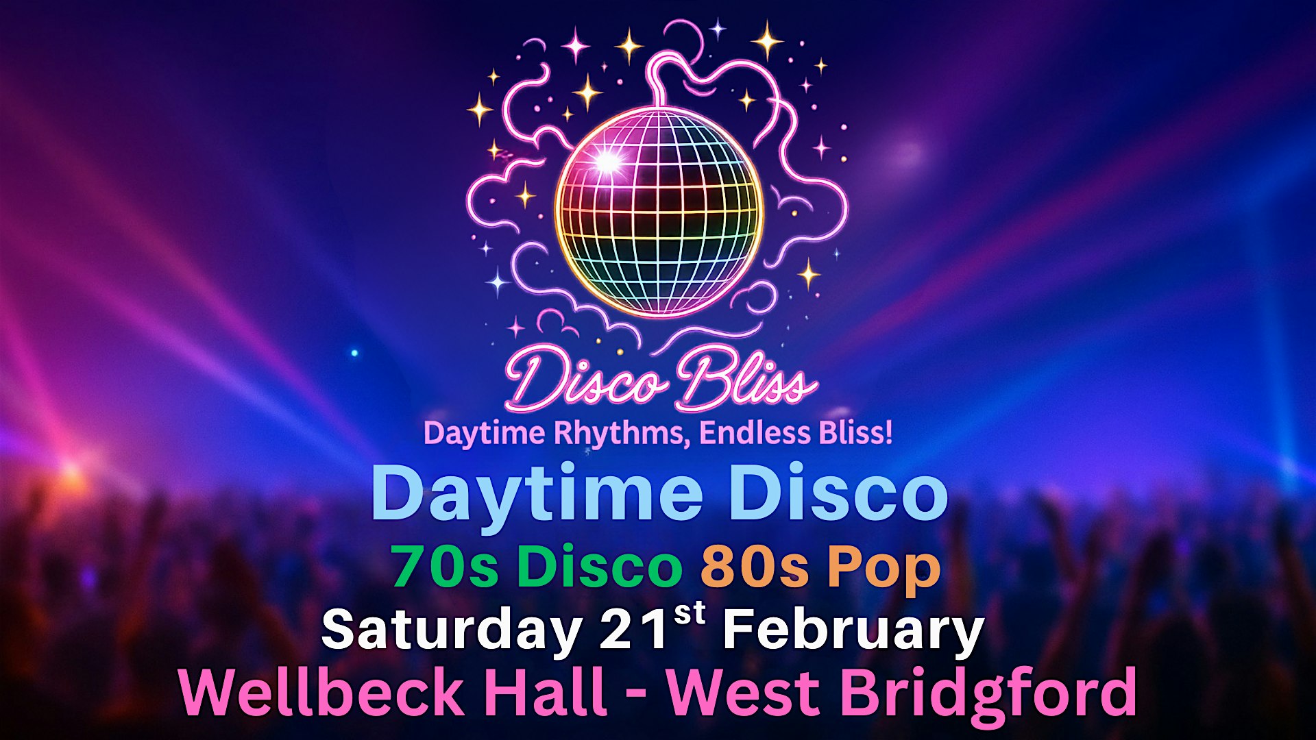 Disco Bliss -Day Party-West Bridgford-70s Disco 80s Pop- Saturday 21st Feb