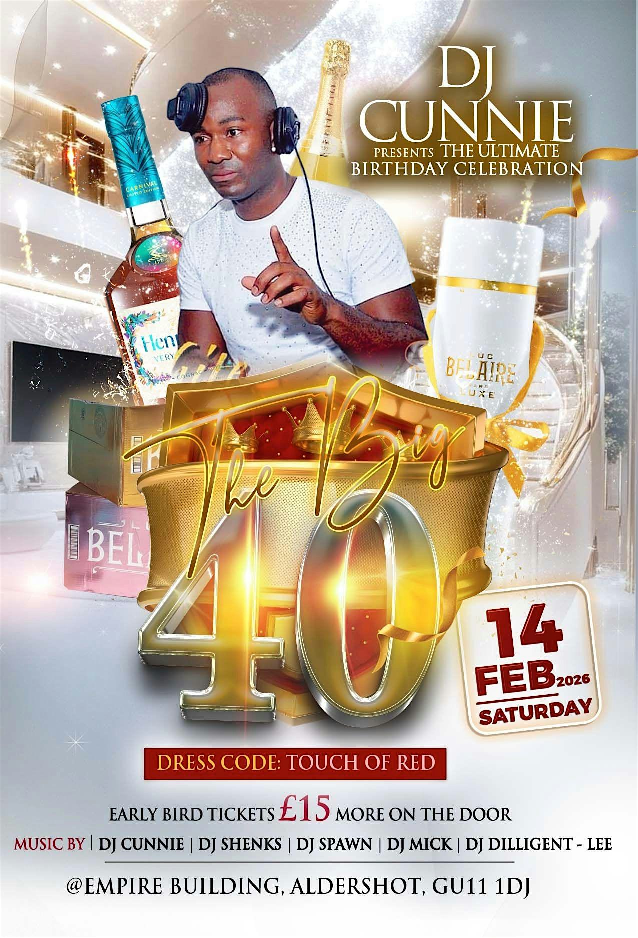 Dj Cunnie 40th