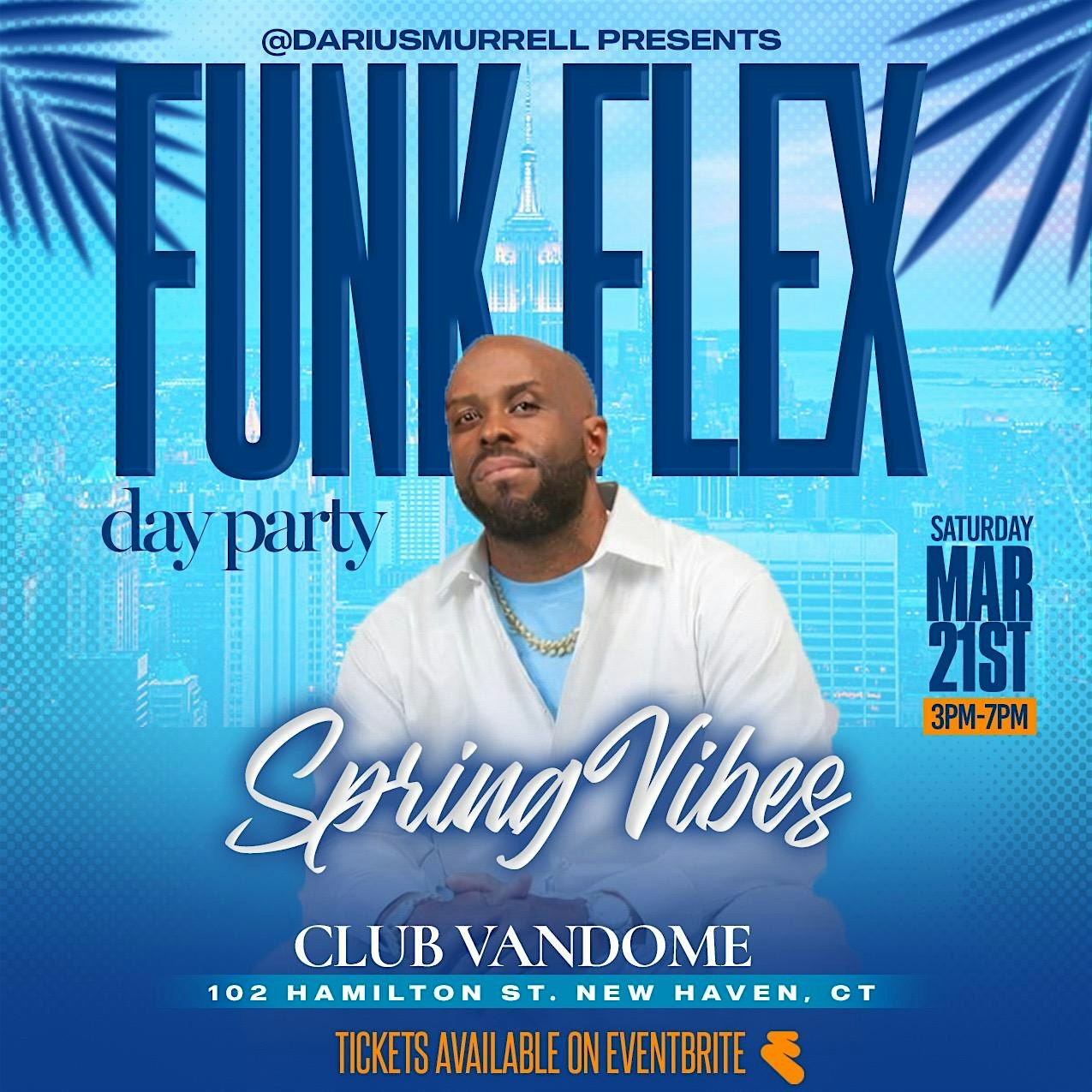 DJ FUNK FLEX Day Party Spring Vibes