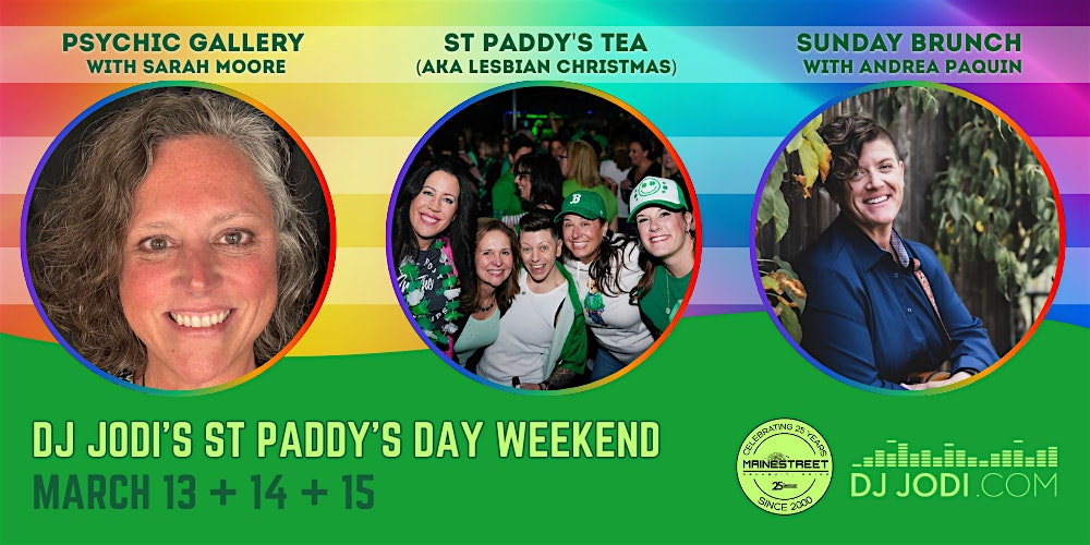 DJ Jodi's St Paddy's Weekend  Pass (Psychic Gallery|Tea Dance|Brunch)