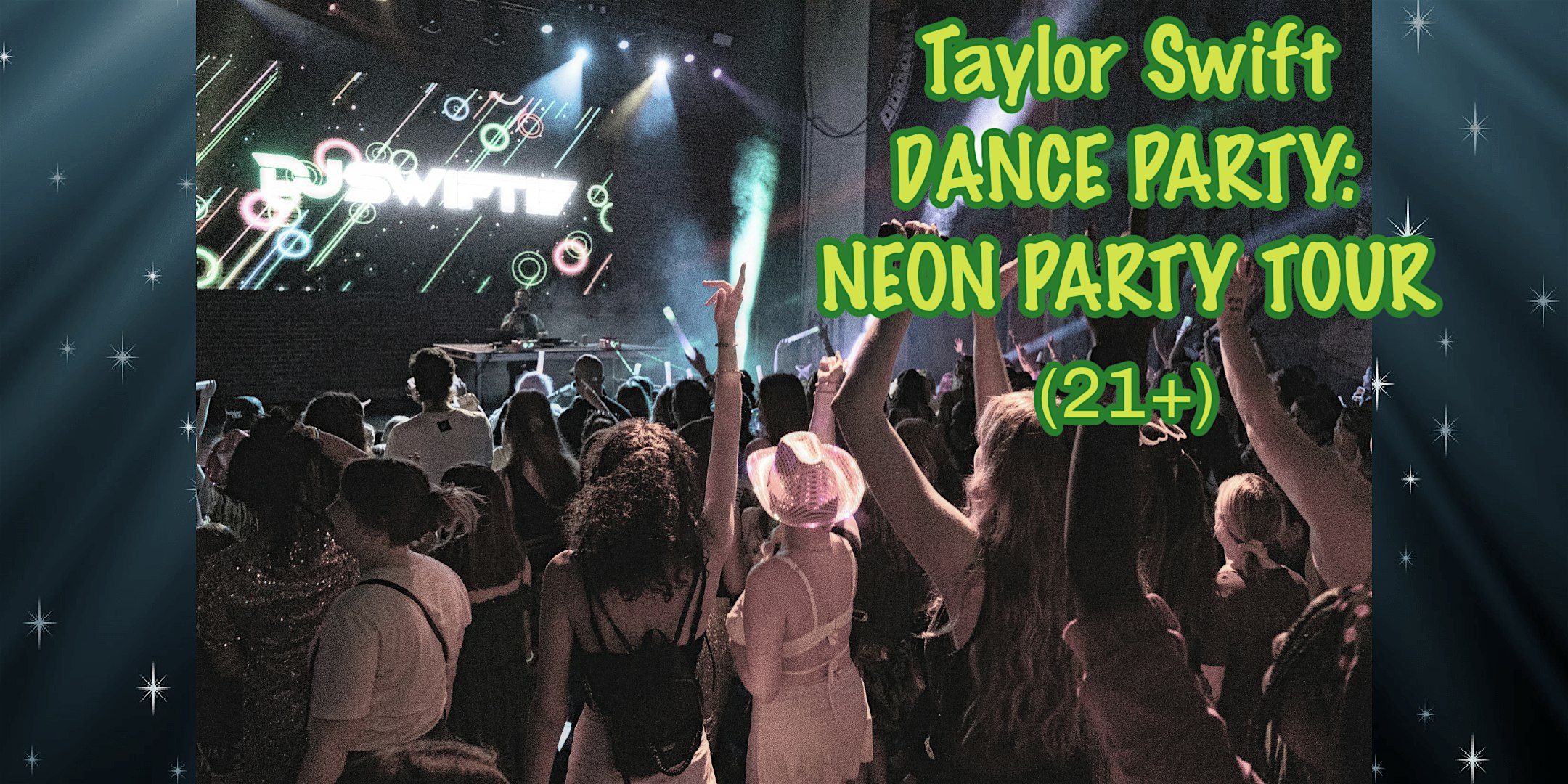 DJ Swiftie Neon Dance Party Tour (21+)