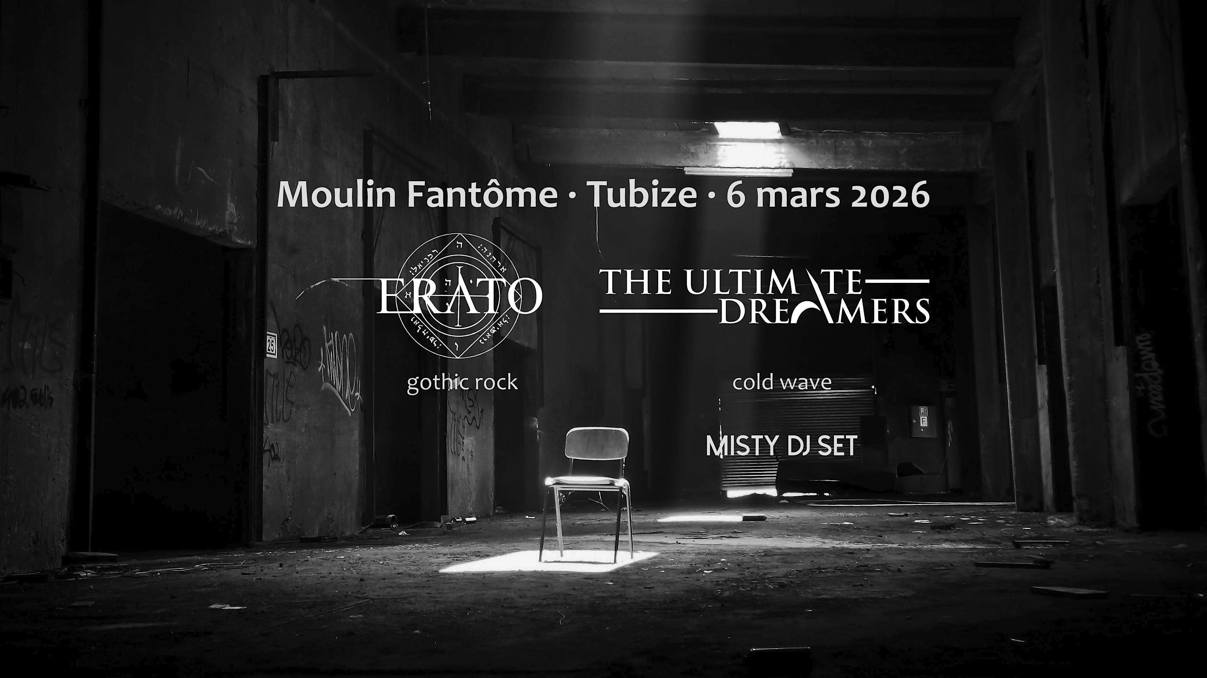 Erato, The Ultimate Dreamers + Misty dj set