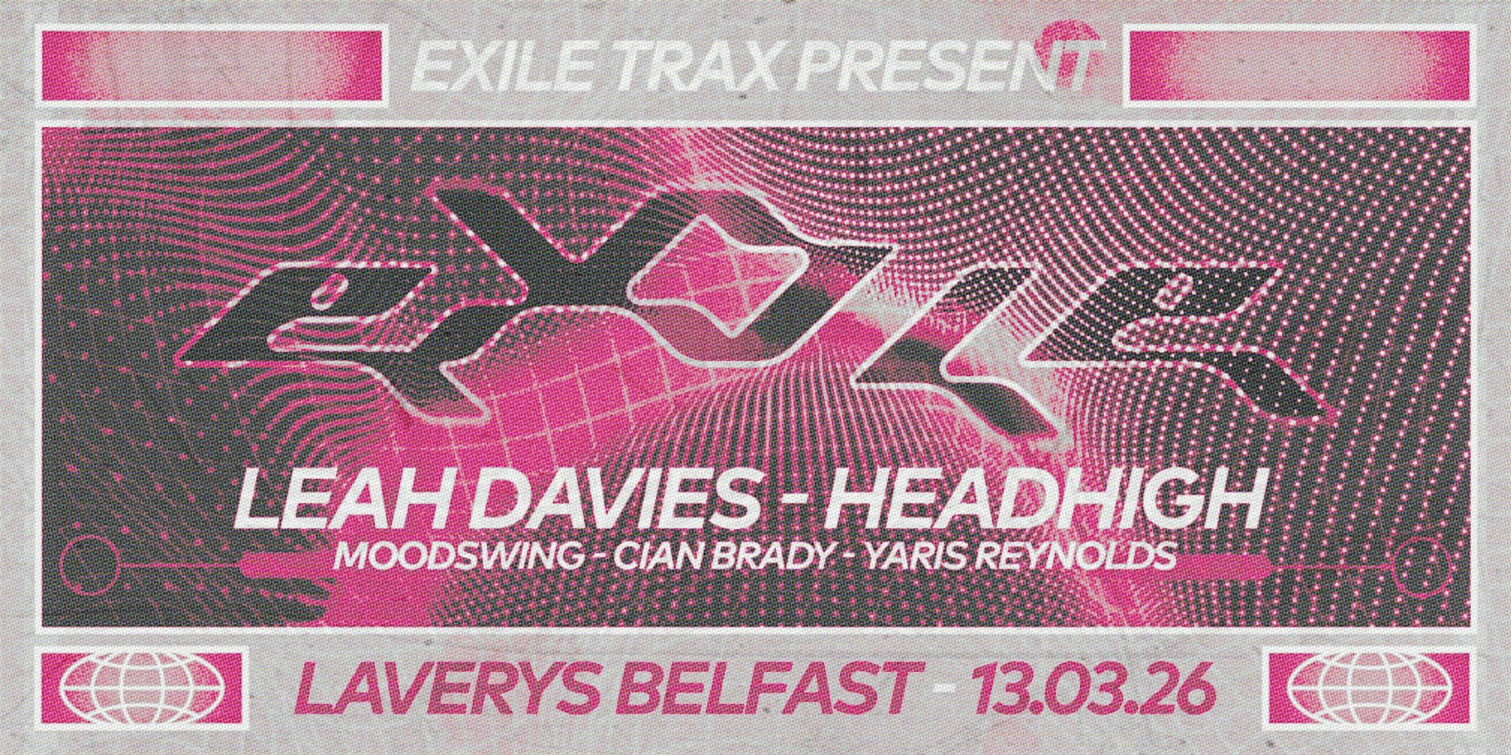 EXILE TRAX PRES. LEAH DAVIES, HEADHIGH & MORE!