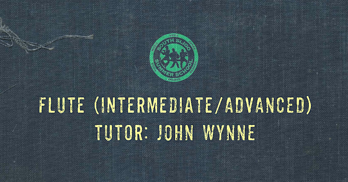Flute Workshop: Intermediate/Advanced (John Wynne)