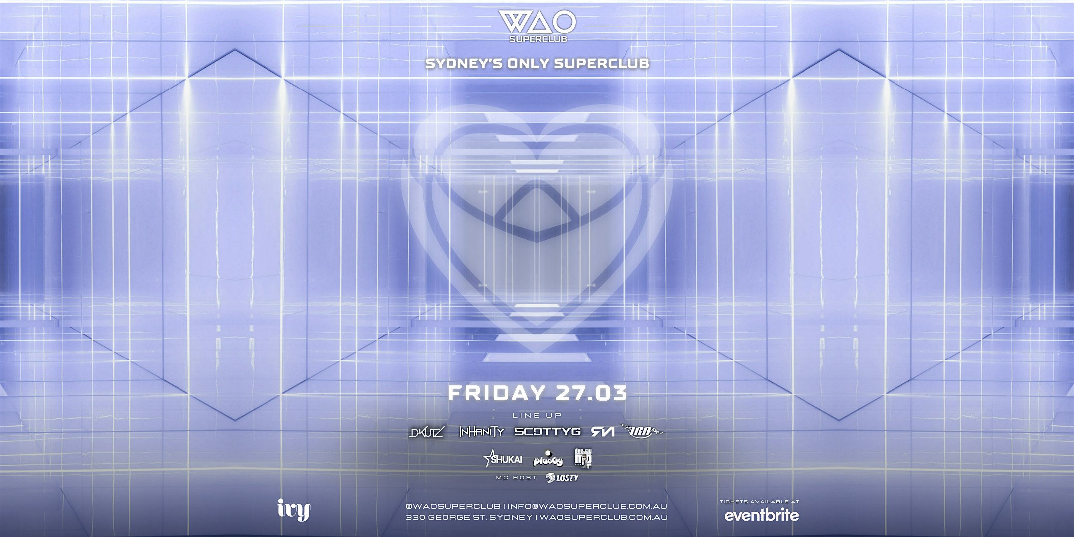 FRI 27 MAR - WAO SUPERCLUB @ IVY