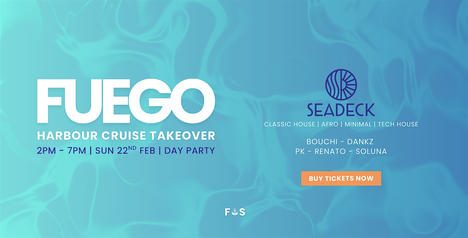 FUEGO x SEADECK | FEBRUARY 22nd