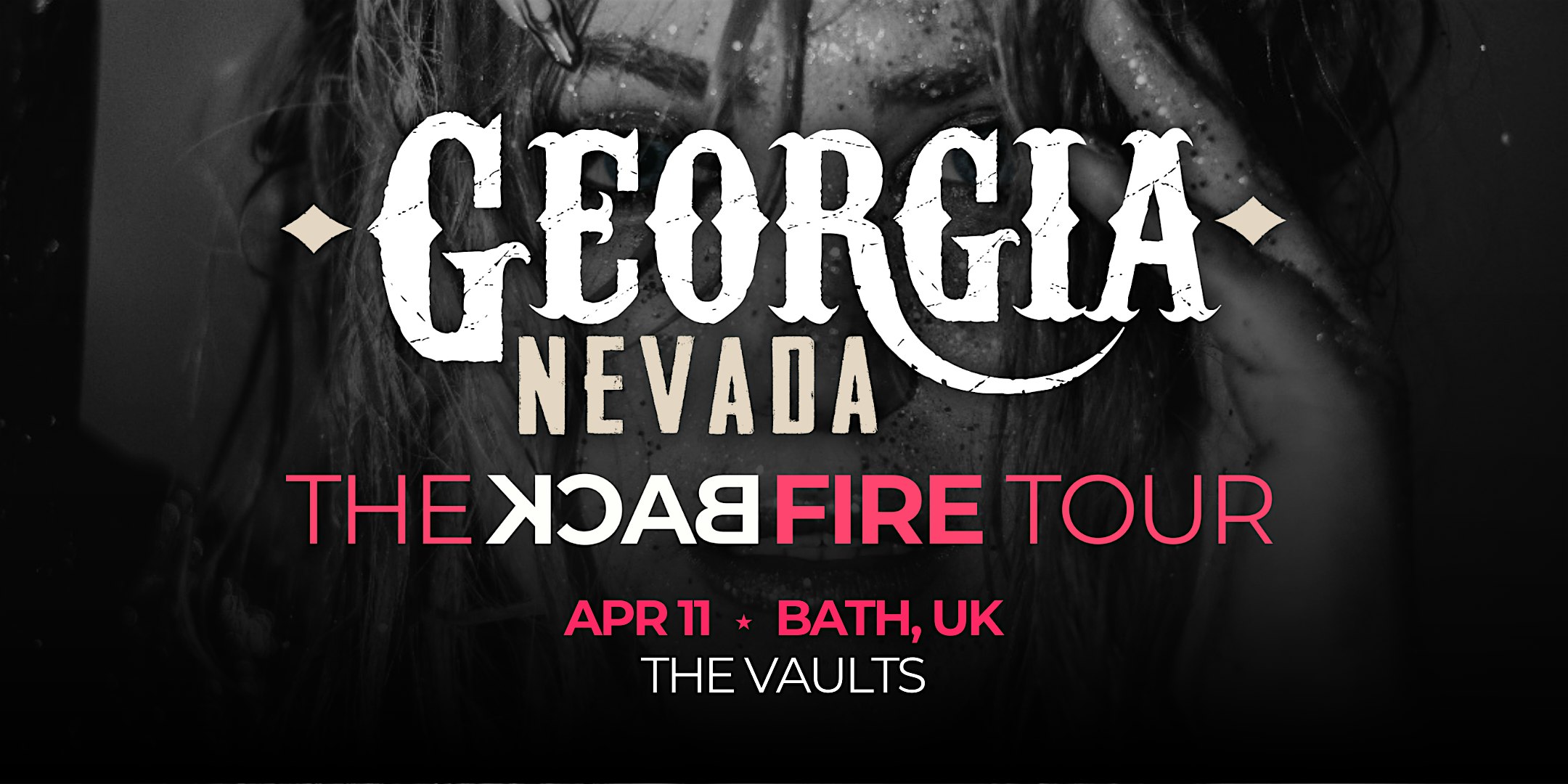 Georgia Nevada BackFire Tour - Bath