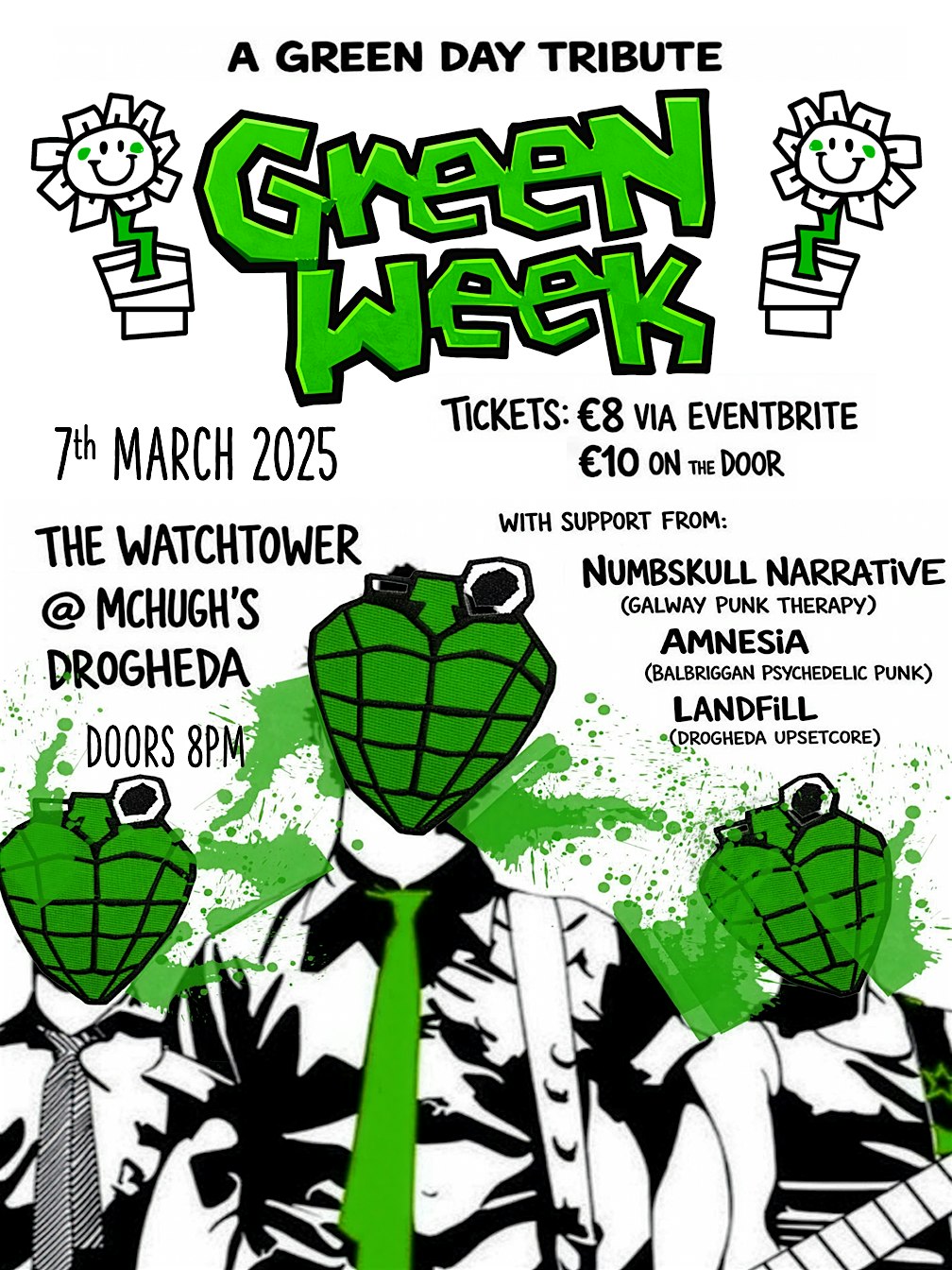 GREEN WEEK (A Green Day Tribute) @ The Watchtower, McHughs, Drogheda