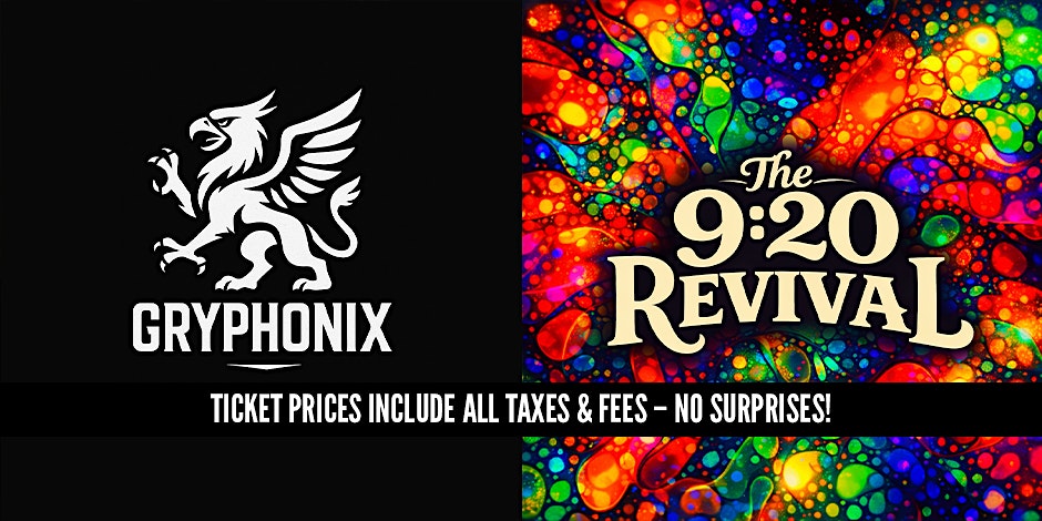 Gryphonix · 9:20 Revival