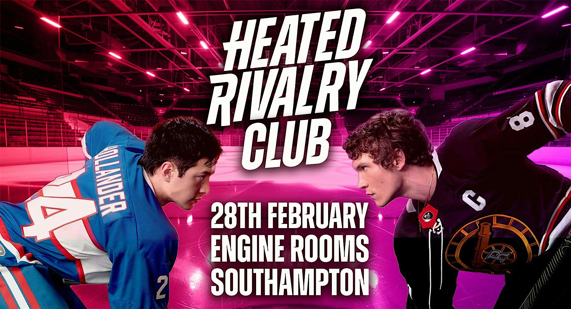 Heated Rivalry Club Night (Southampton)
