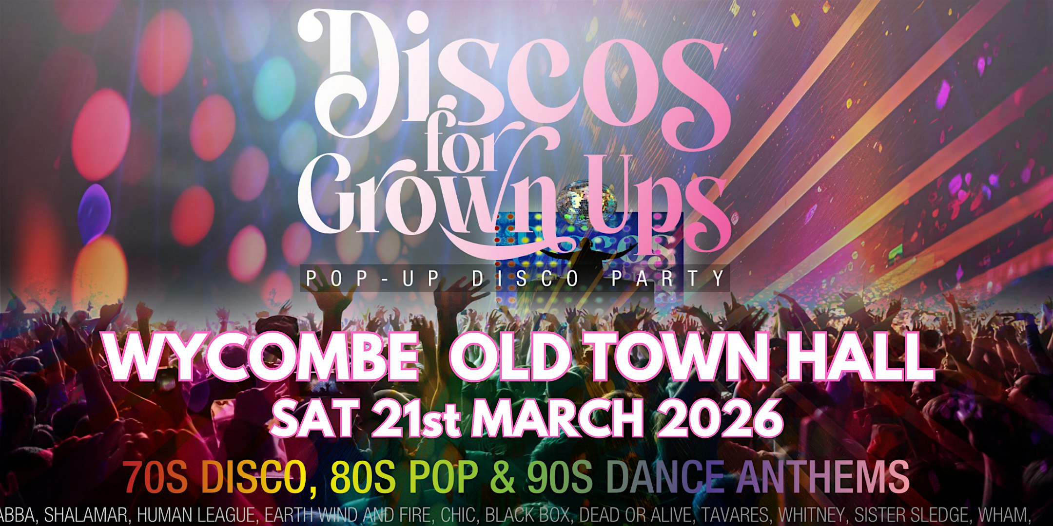 HIGH WYCOMBE Discos for Grown ups 70s 80s 90s Party The Old Town Hall
