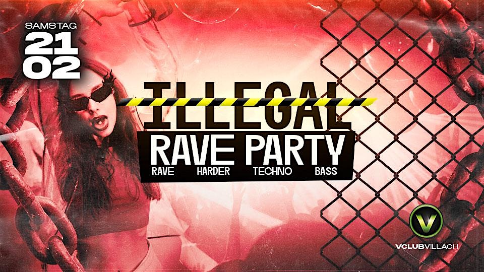 ILLEGAL – RAVE PARTY