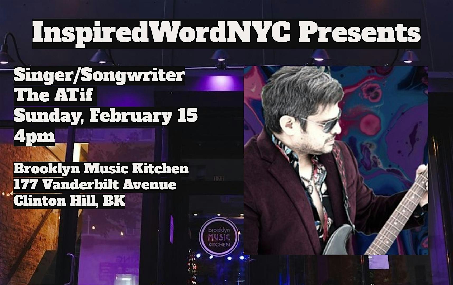 InspiredWordNYC Presents The ATif at Brooklyn Music Kitchen