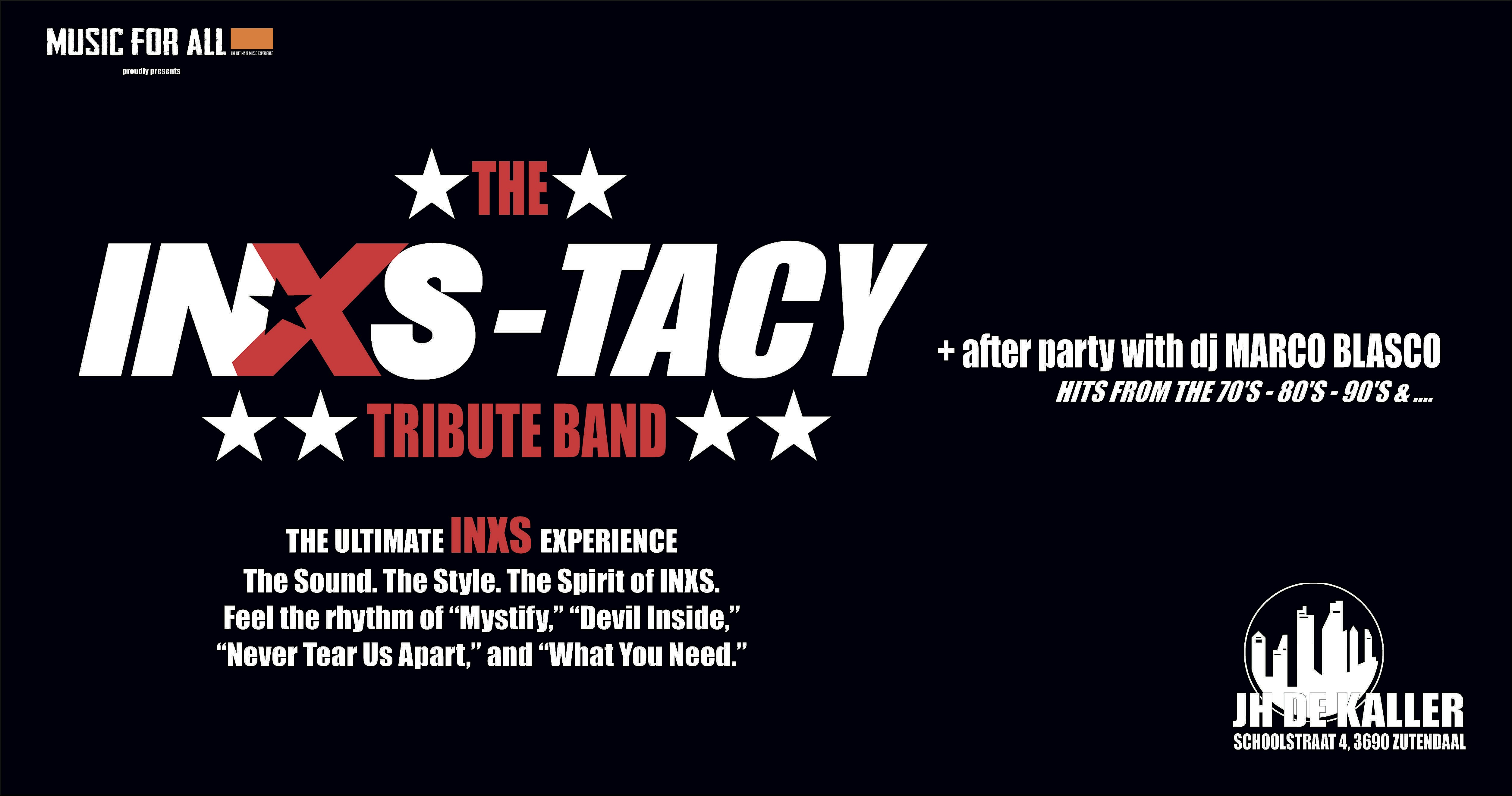 INXS-TACY the ultimate INXS tribute band + after party