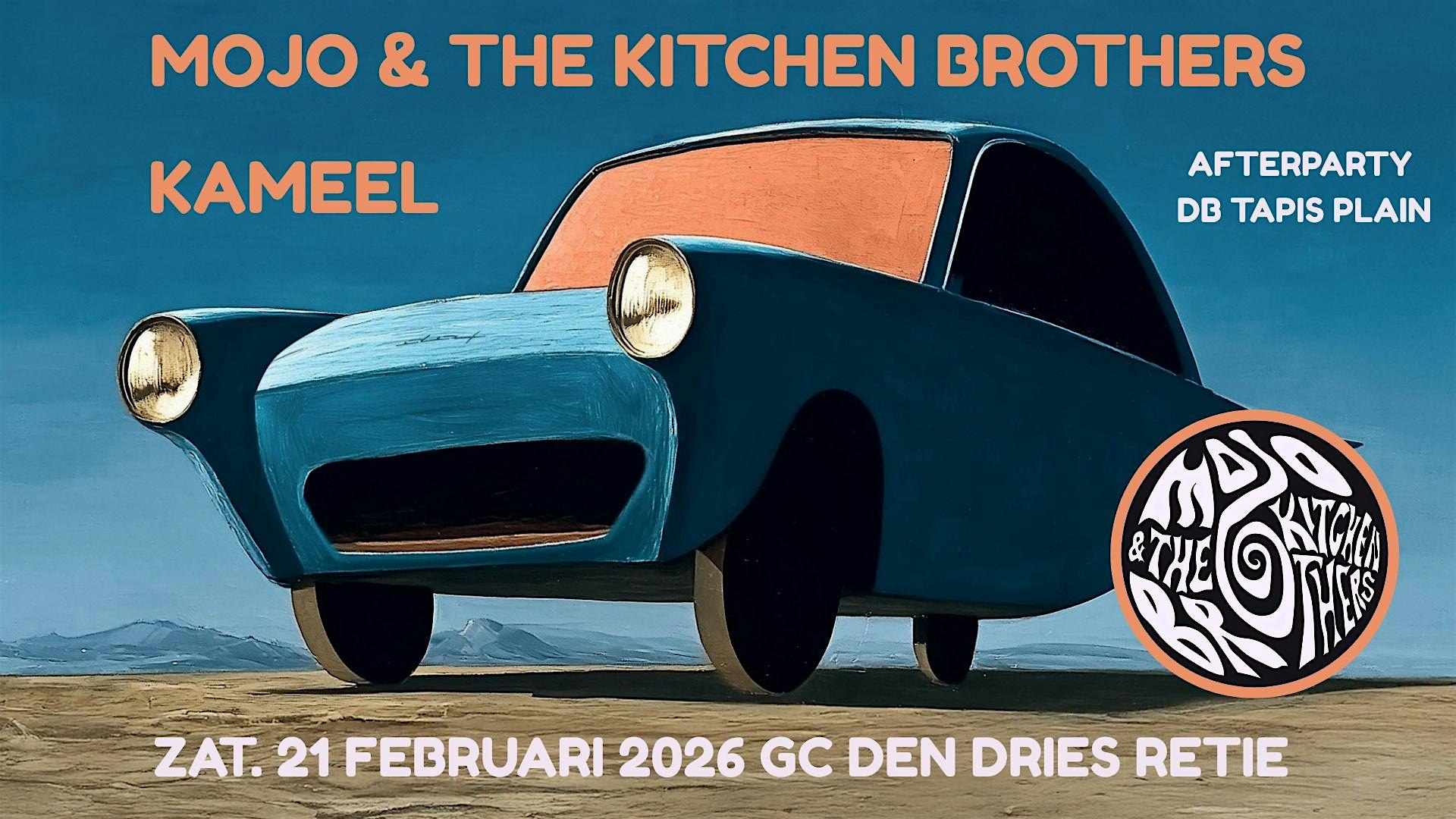 Kameel + Mojo & The Kitchen Bothers
