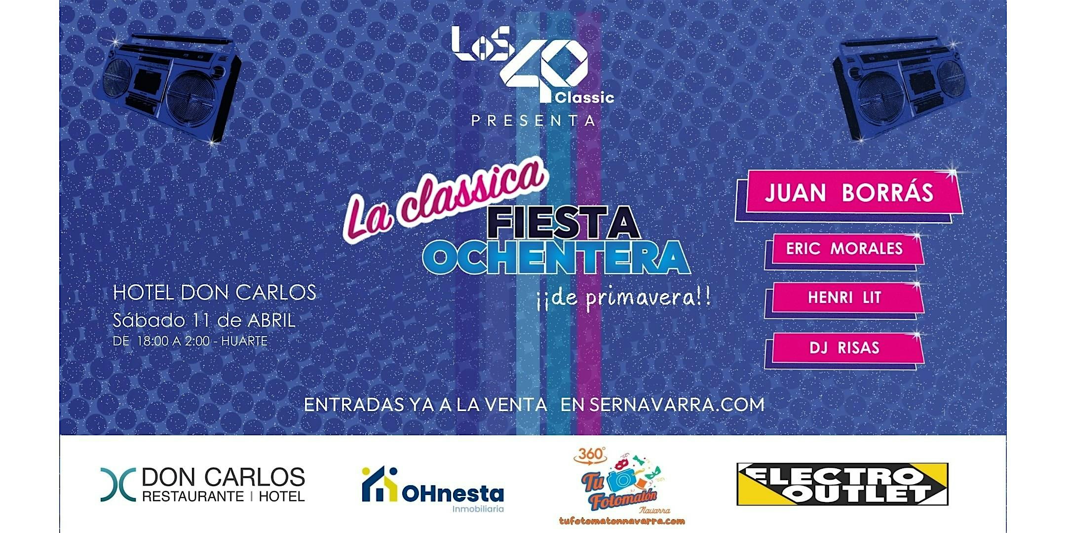 LA CLASSICA FIESTA OCHENTERA NAVARRA DE PRIMAVERA Flyer