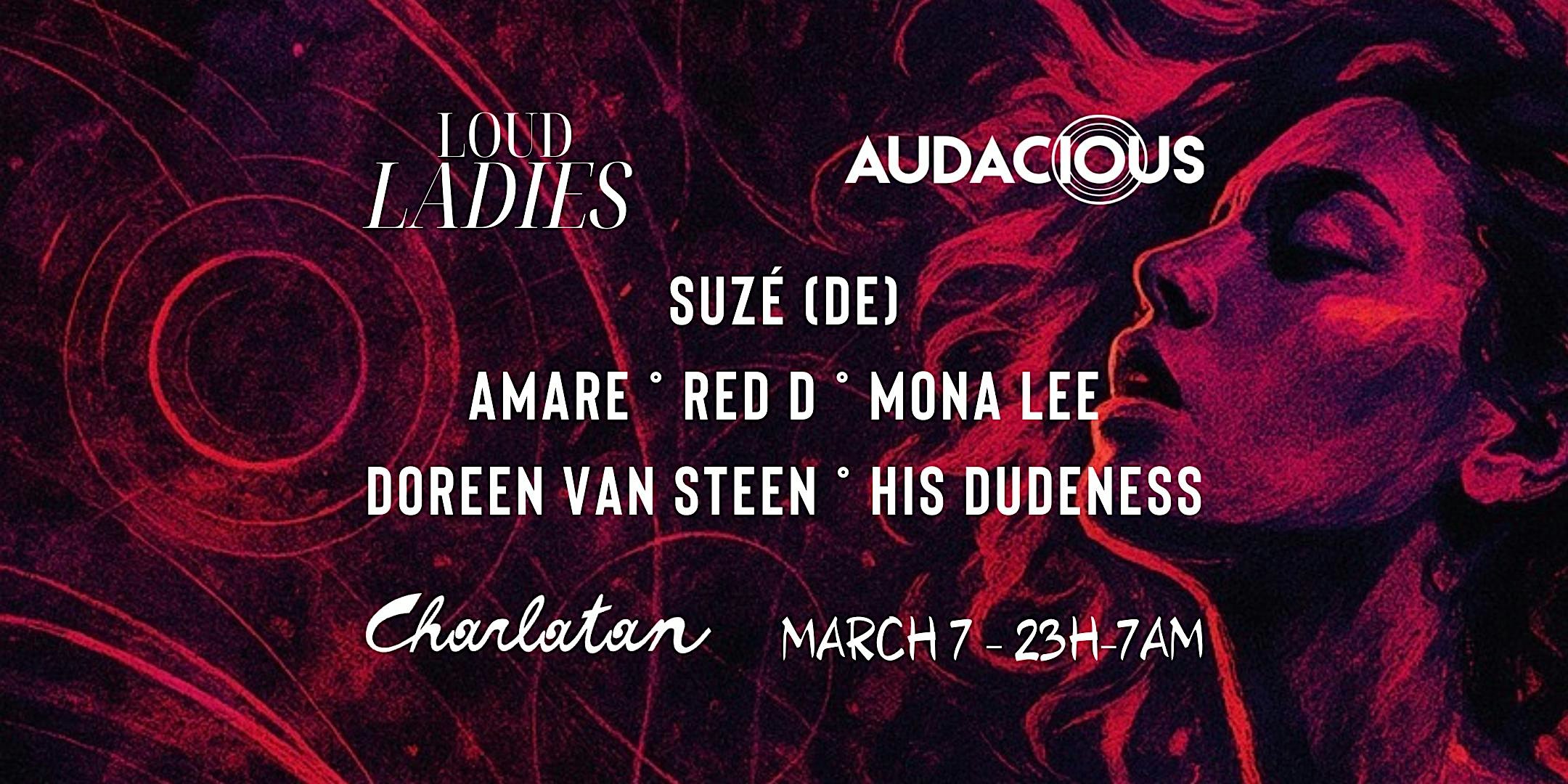 Loud Ladies x Audacious invite Suzé (DE) & Mona Lee at Charlatan, Ghent