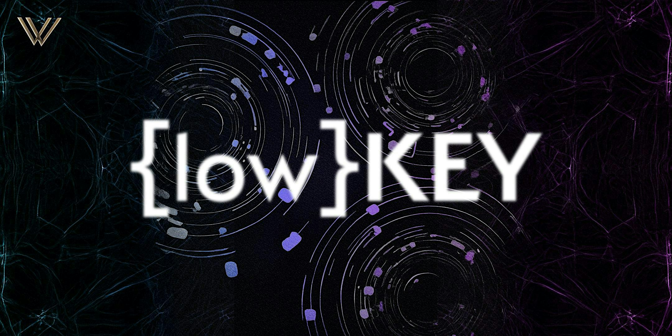{Low}KEY in the Mezzanine at Warwick