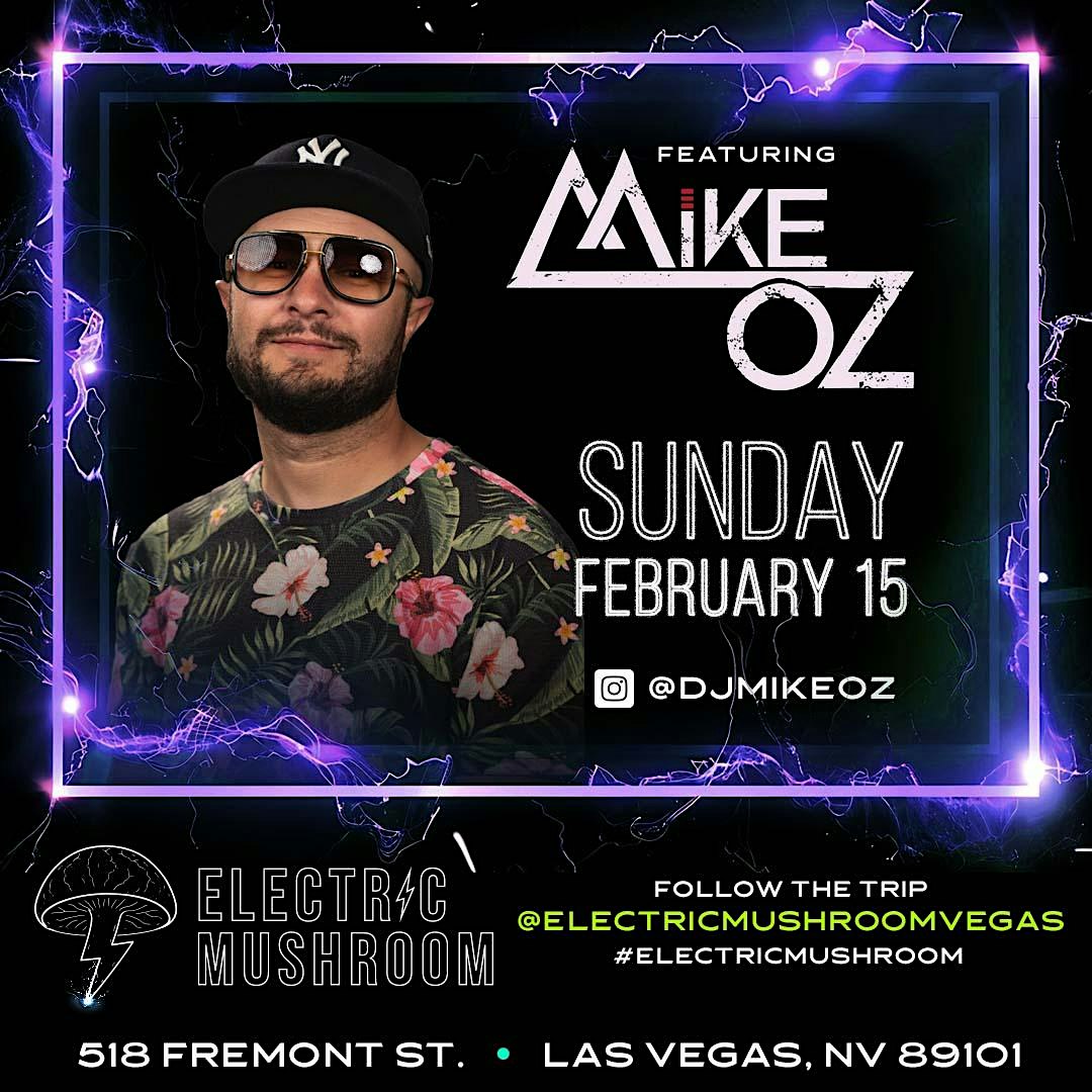 MIKE OZ AT ELECTRIC MUSHROOM ( HIP HOP, TOP 40 & LATIN )