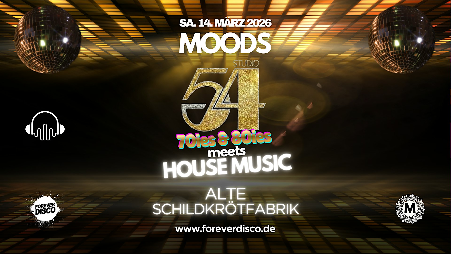 MOODS STUDIO 54 CLUBNIGHT @ ALTE SCHILDKRÖTFABRIK