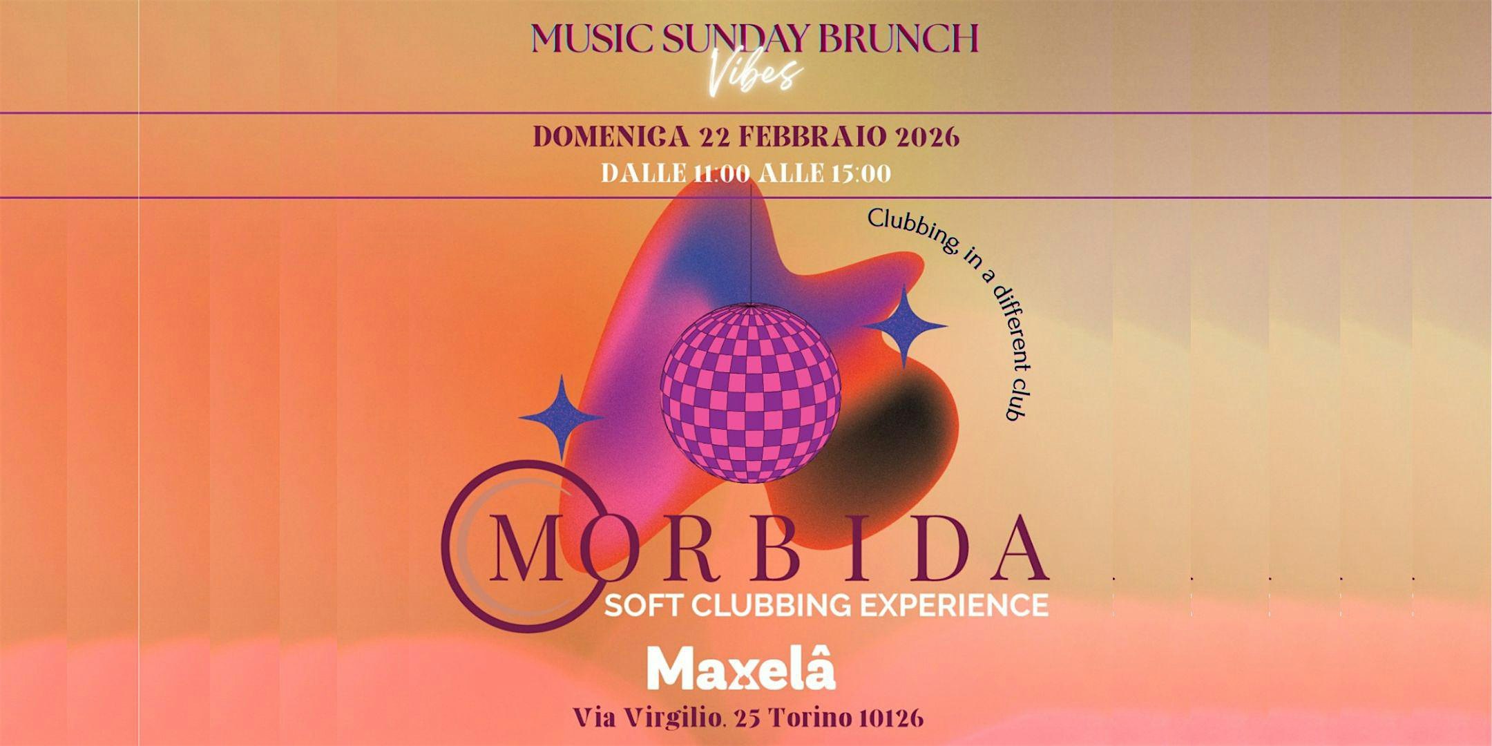 MORBIDA. Soft Clubbing Experience Flyer