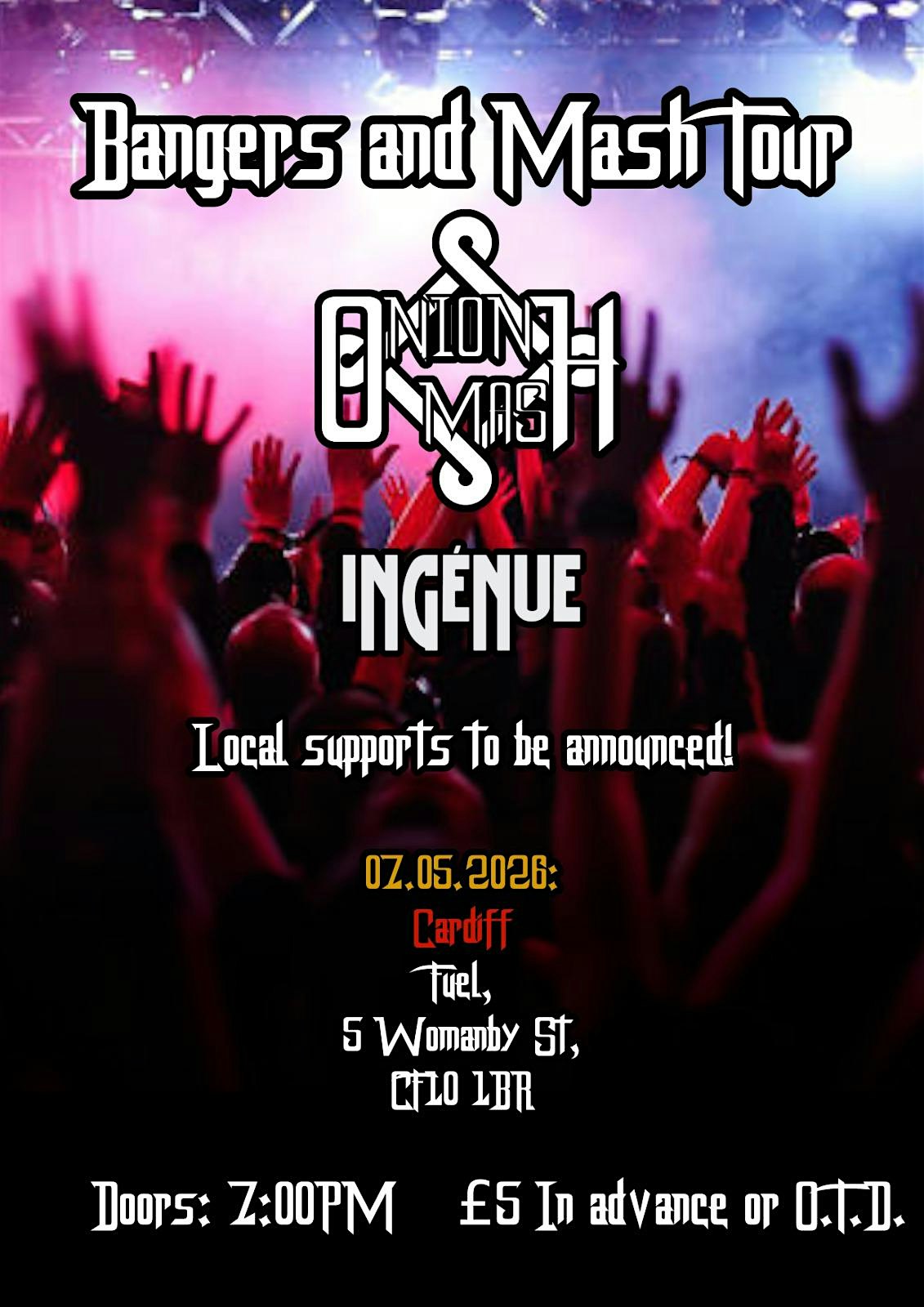 Onion Mash (with support from Ingenue) Fuel, Cardiff