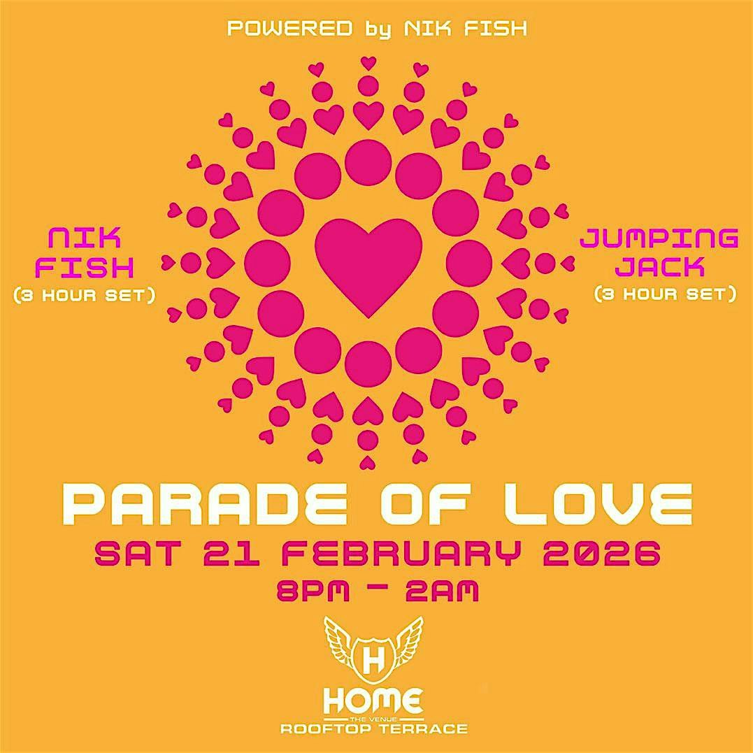 PARADE OF LOVE-NIK FISH & JUMPING JACK-3HR DJ SETS