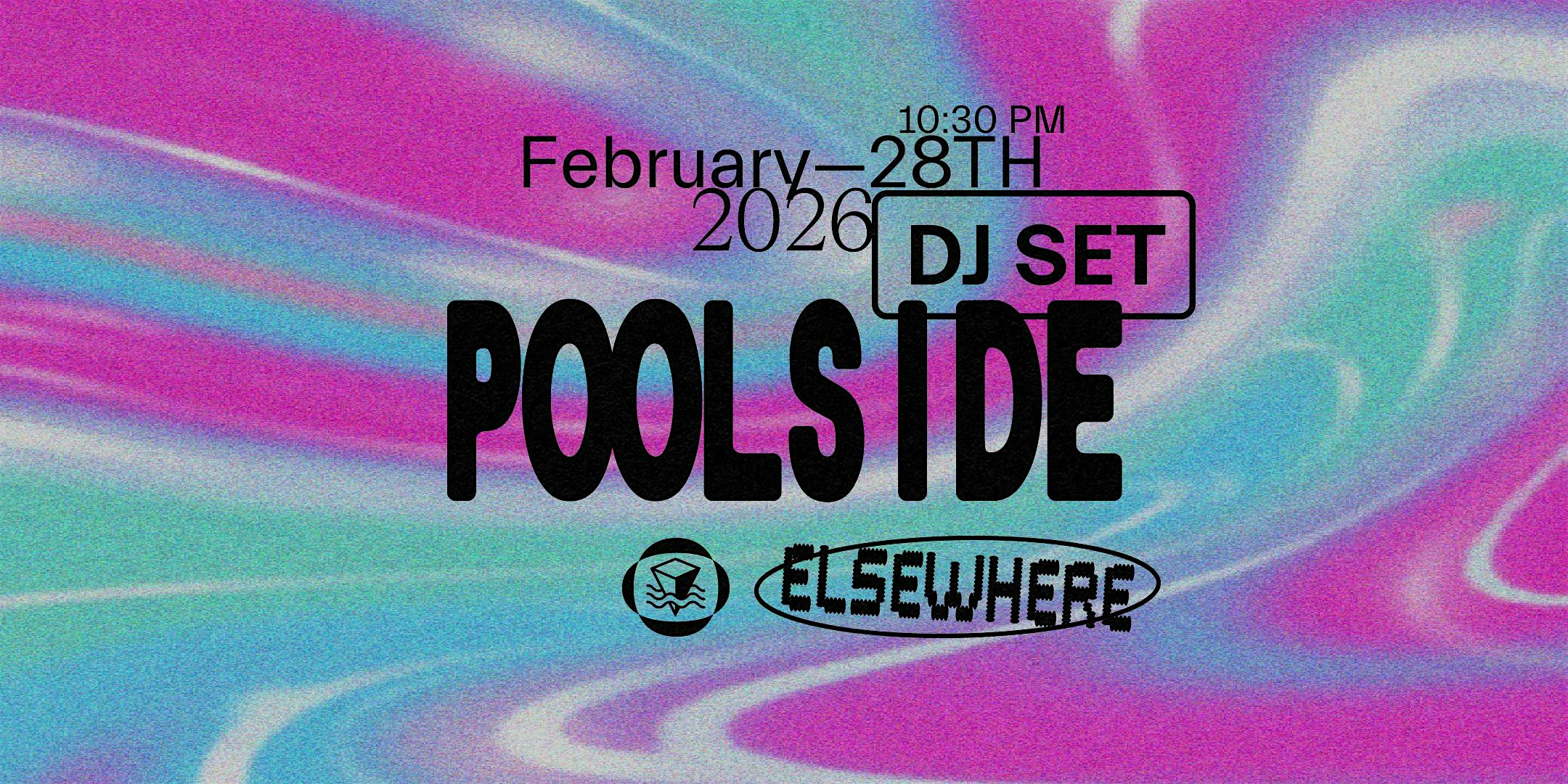 Poolside (DJ Set)