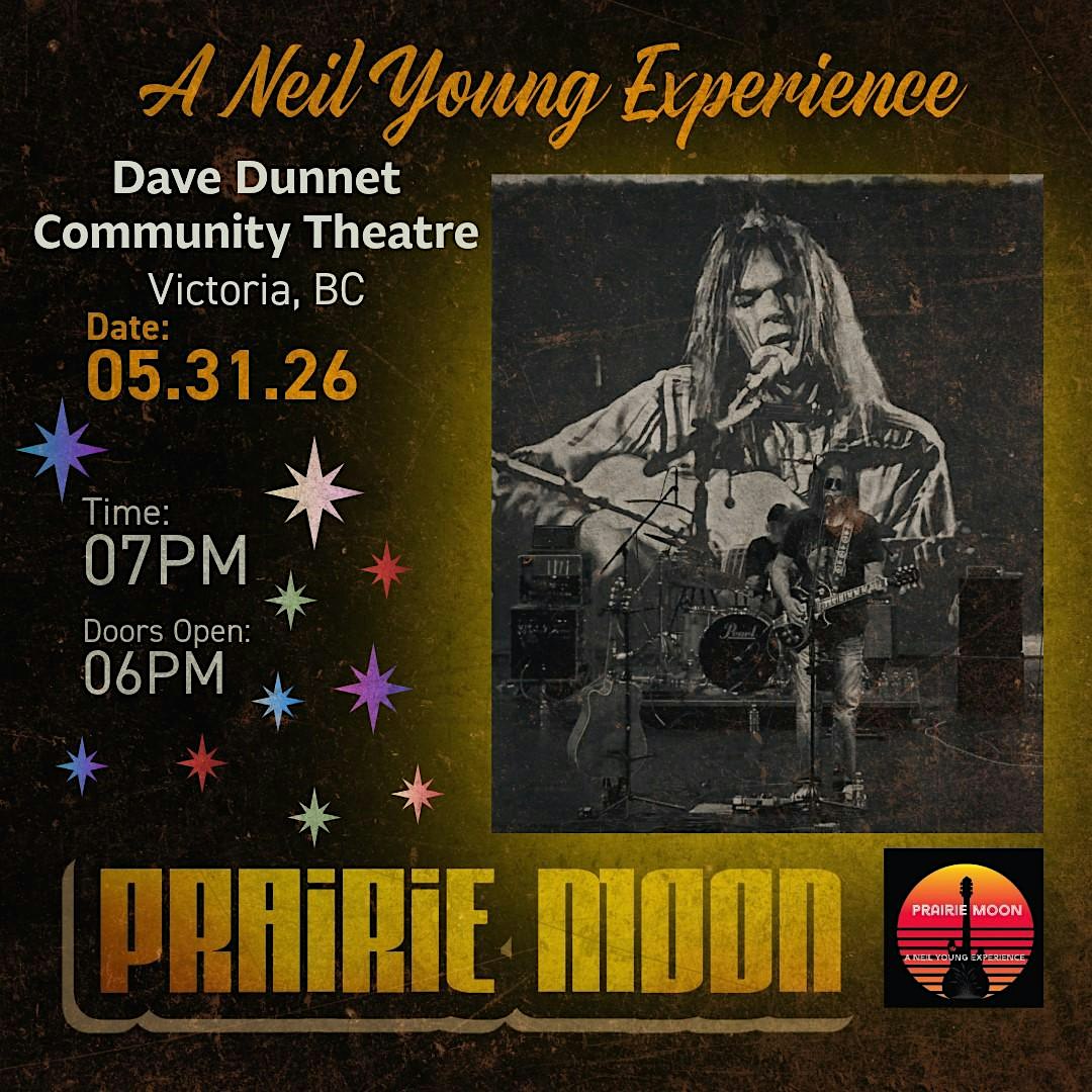 Prairie Moon,  A Neil Young Experience