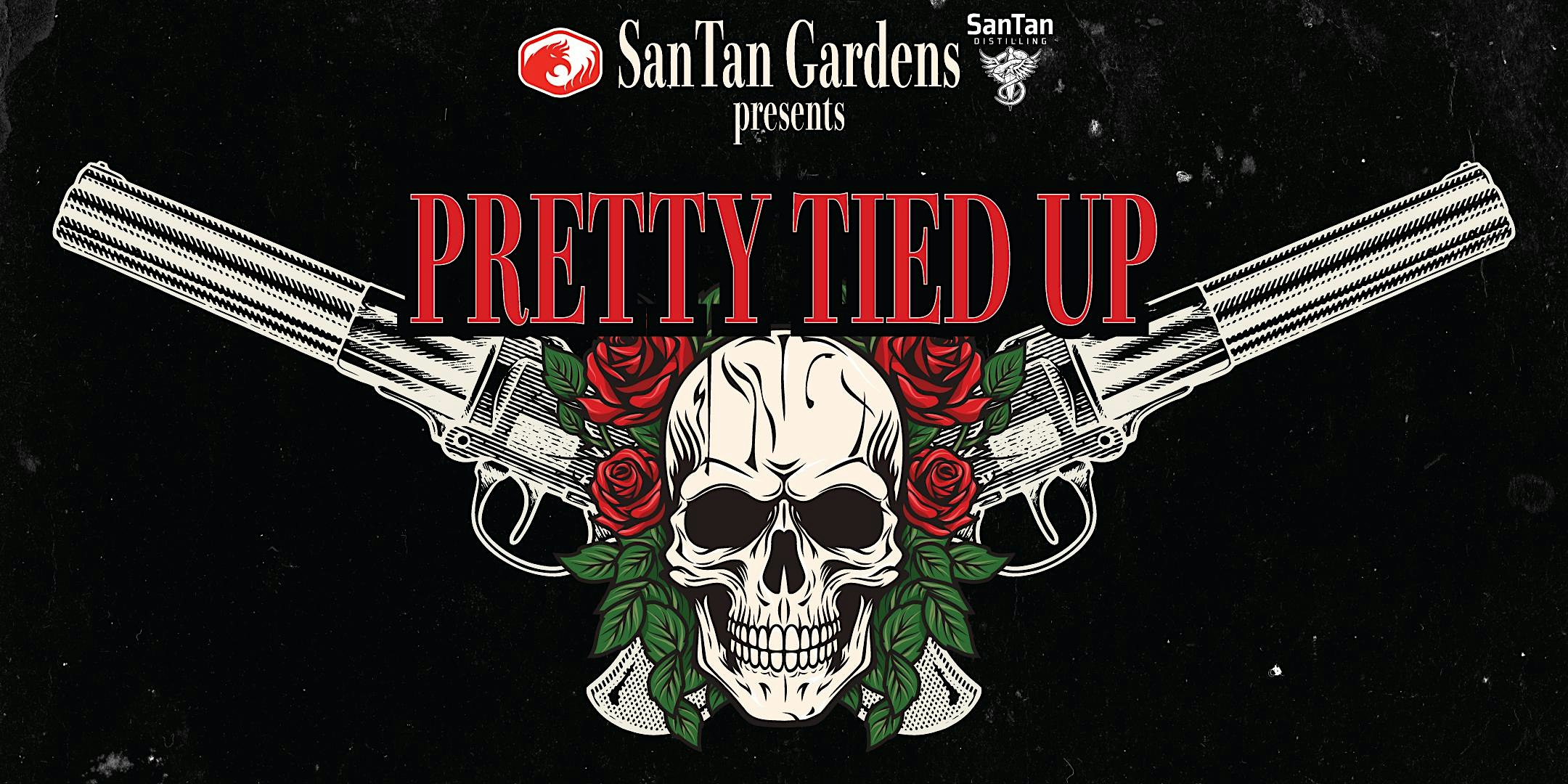 Pretty Tied Up - A Tribute to Guns N' Roses LIVE at SanTan Gardens