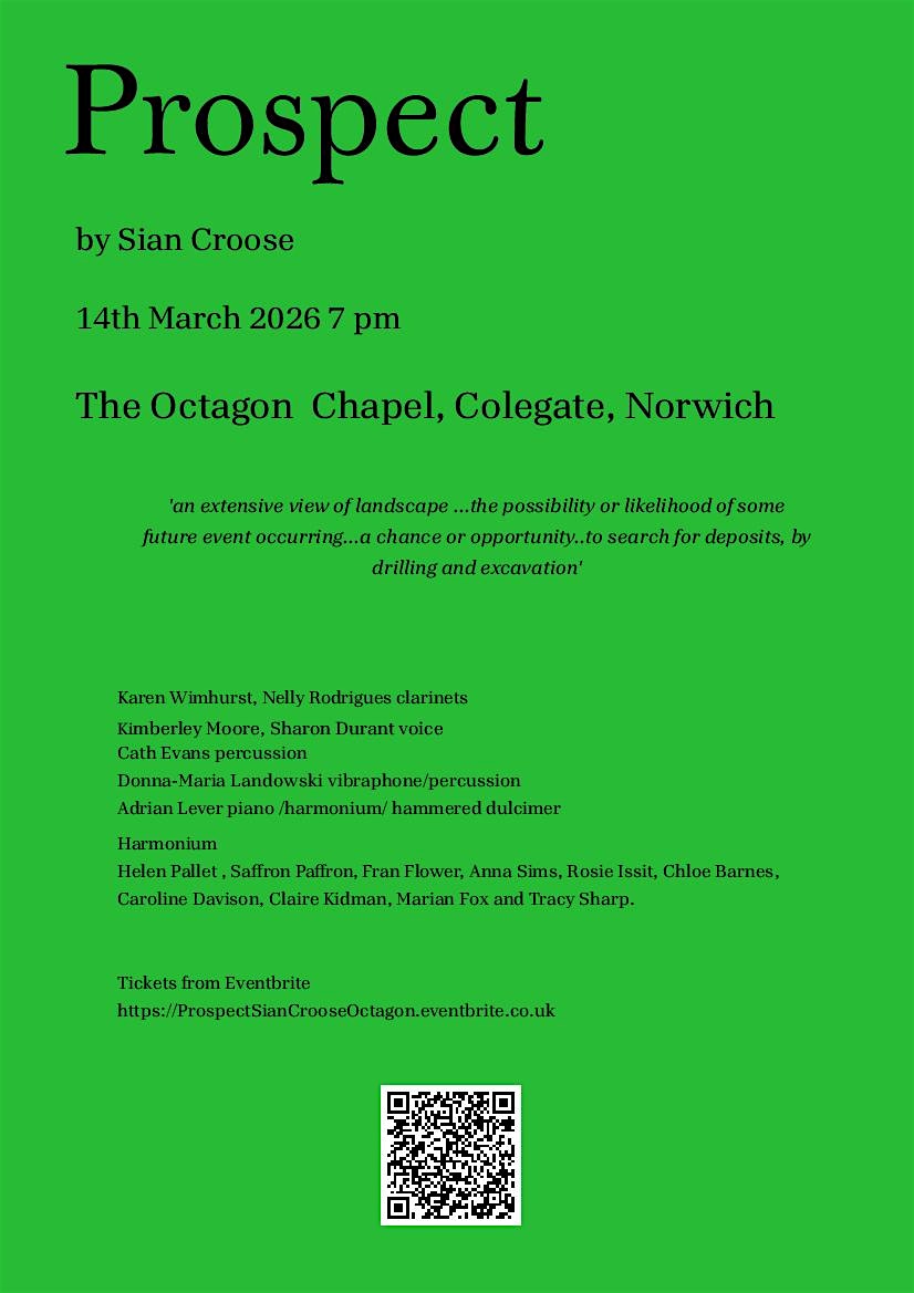 Prospect, by Sian Croose.  March 14th 7pm Octagon Chapel, Norwich.
