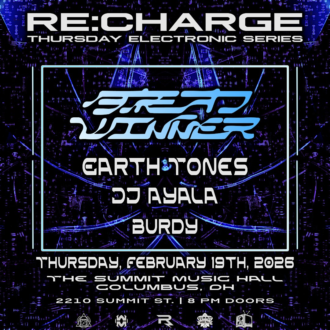 RE:CHARGE Thursday - Bread Winner, Earth Tones, and more